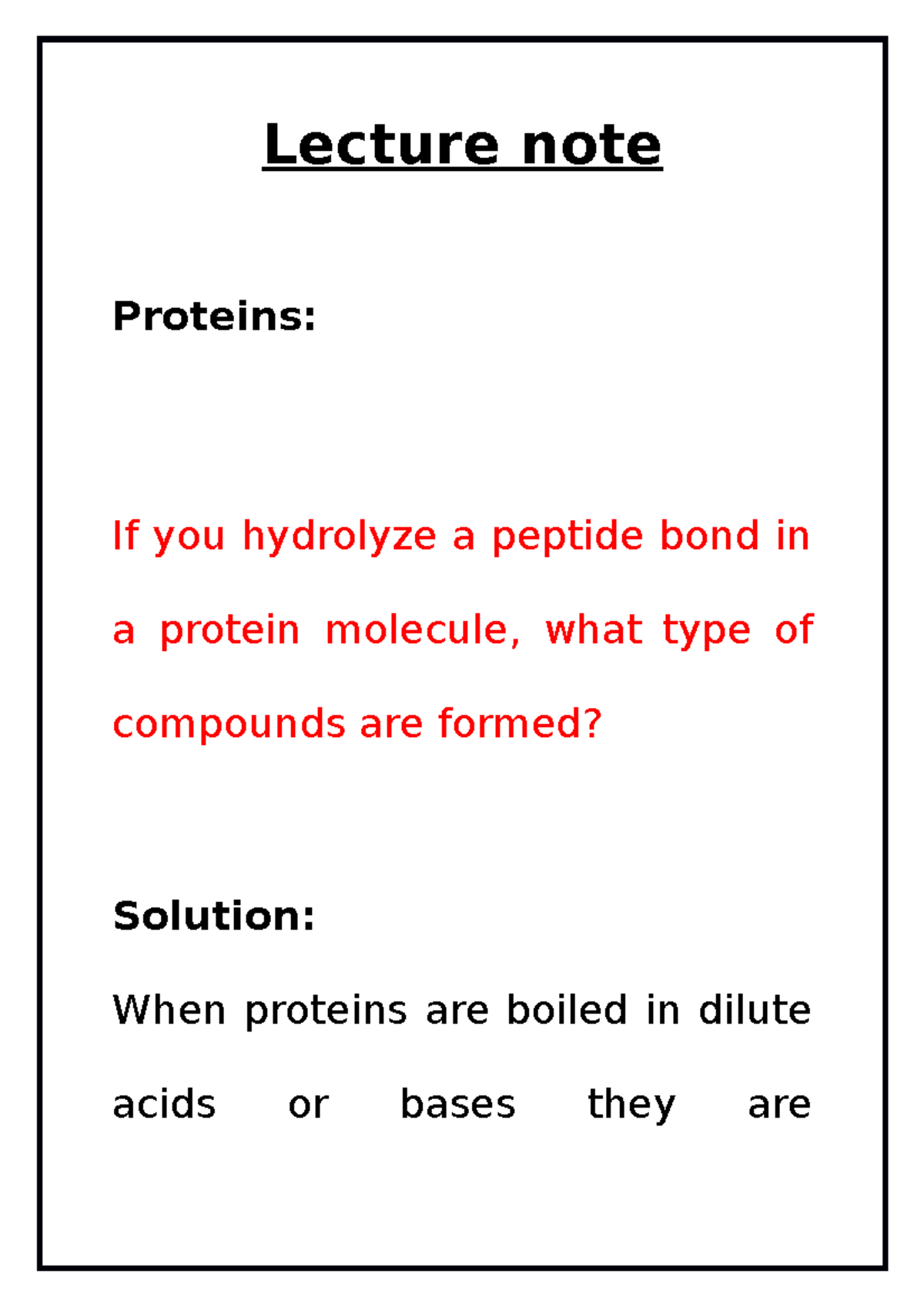 Lecture note of Proteins Lecture note Proteins If you hydrolyze a