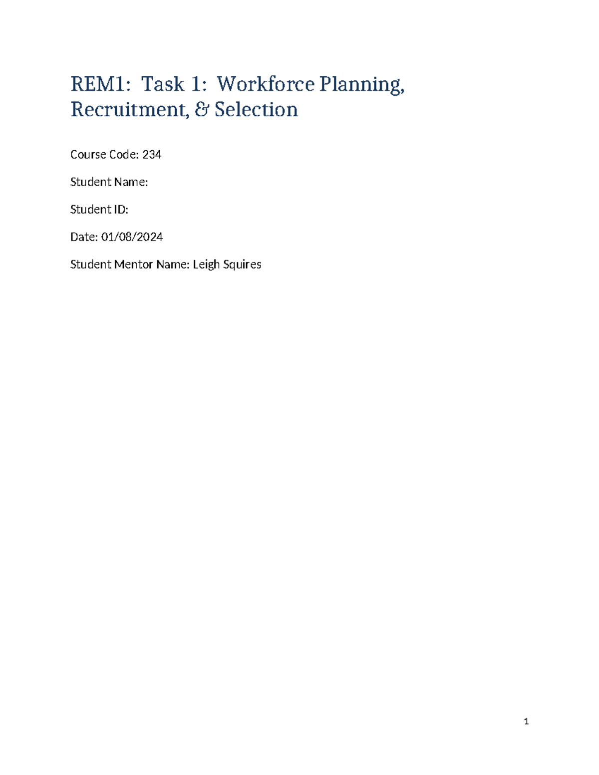 C234 Task 1 - Passed - REM1: Task 1: Workforce Planning, Recruitment ...