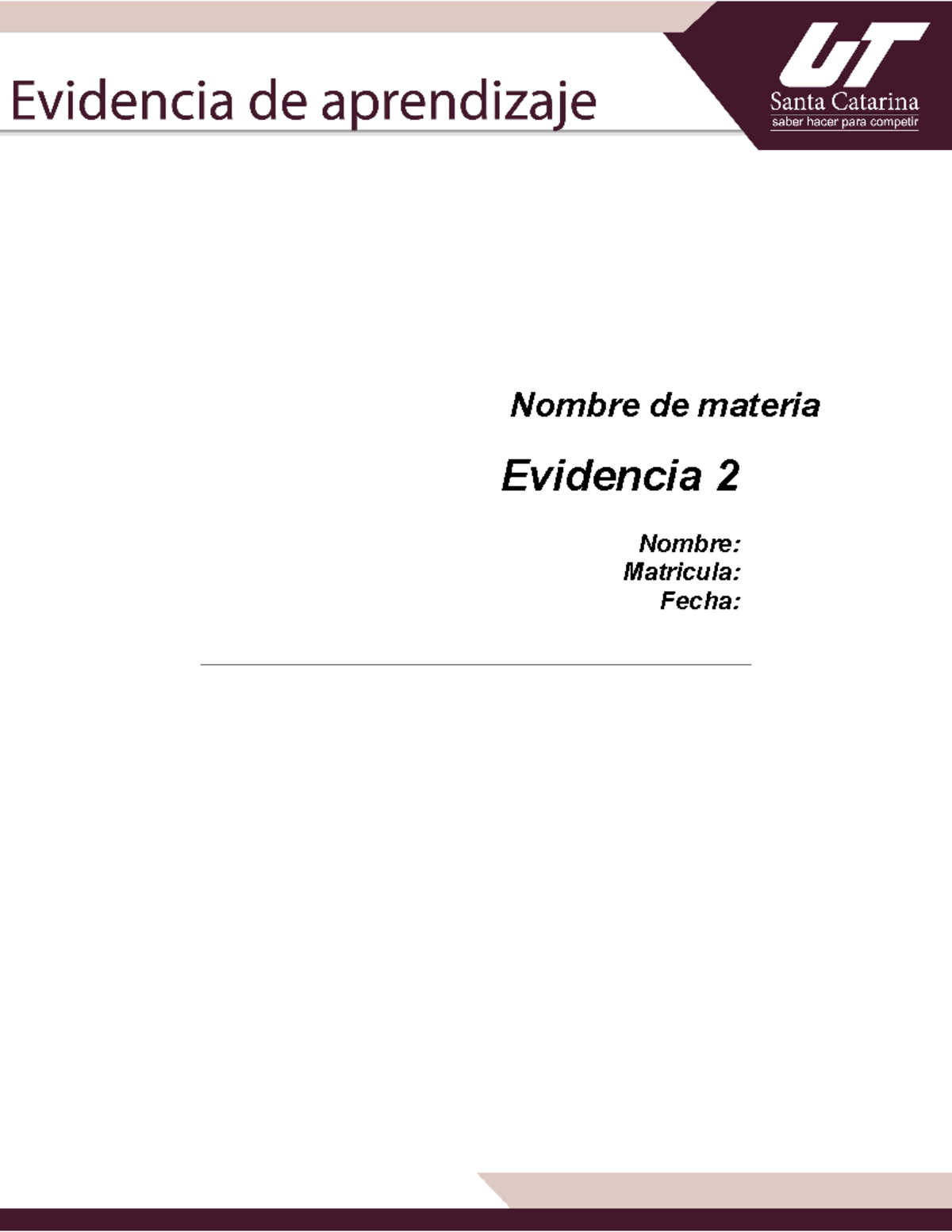 EVI2-PSP-P2 XX - Evidencia 2 - Nombre de materia Evidencia 2 Nombre ...