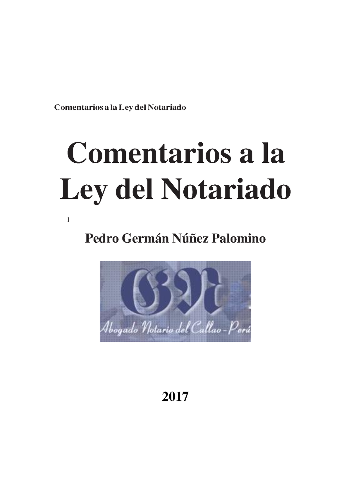 LO Comentarios A La Ley Del Notariado, Art. 1-70 - 1 Comentarios A La ...