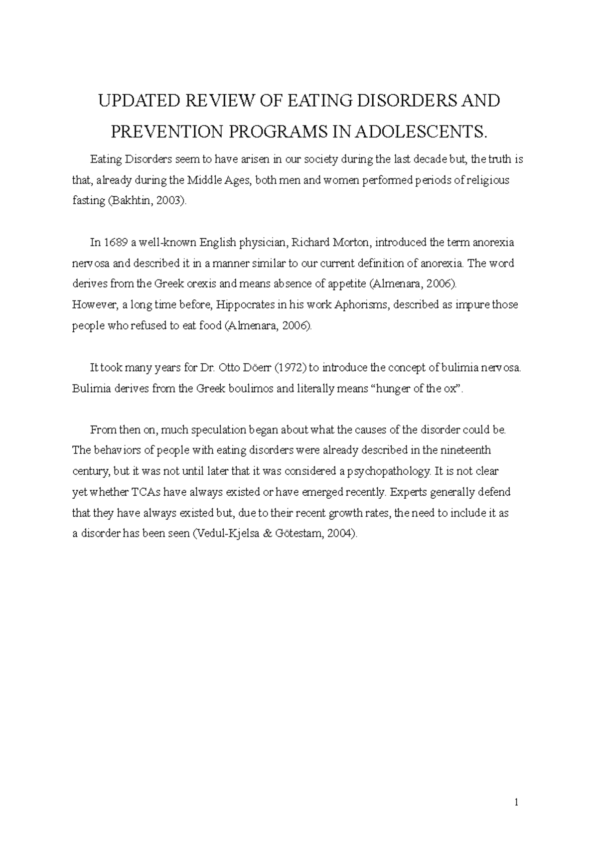 Updated Review OF Eating Disorders AND Prevention Programs IN