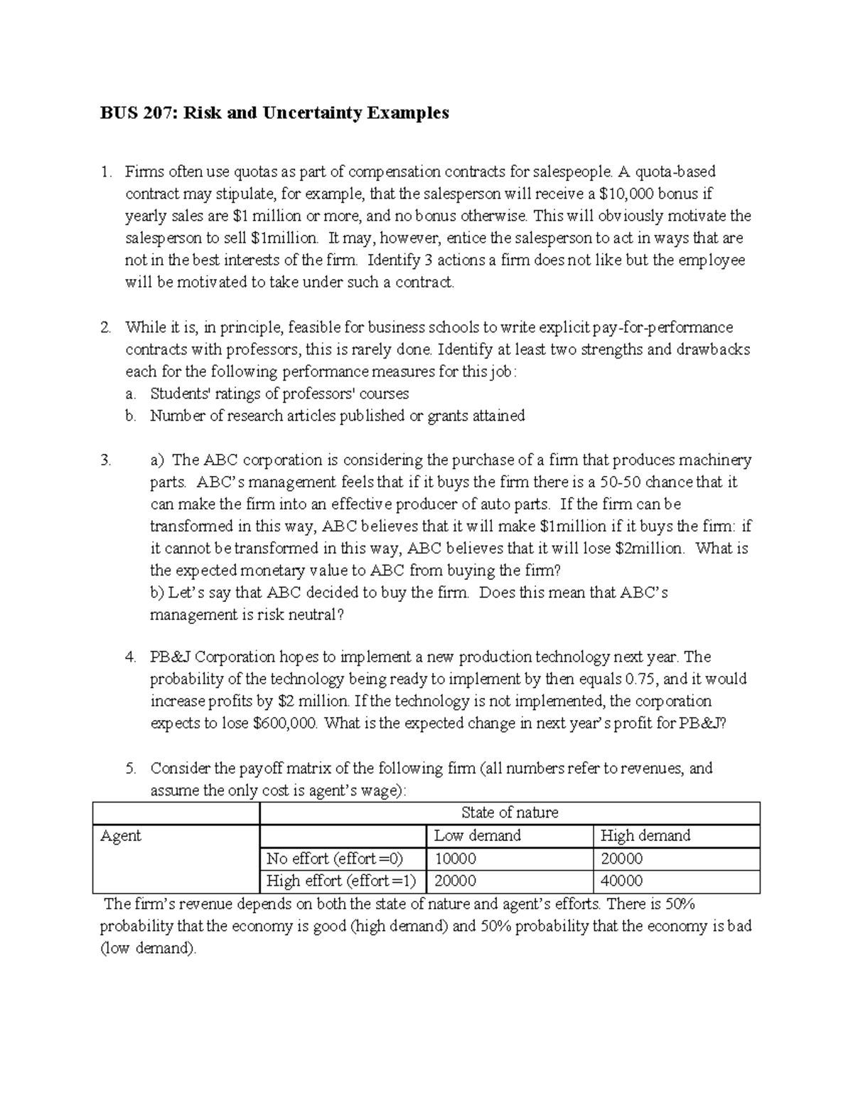 Risk examples - BUS 207: Risk and Uncertainty Examples Firms often use ...