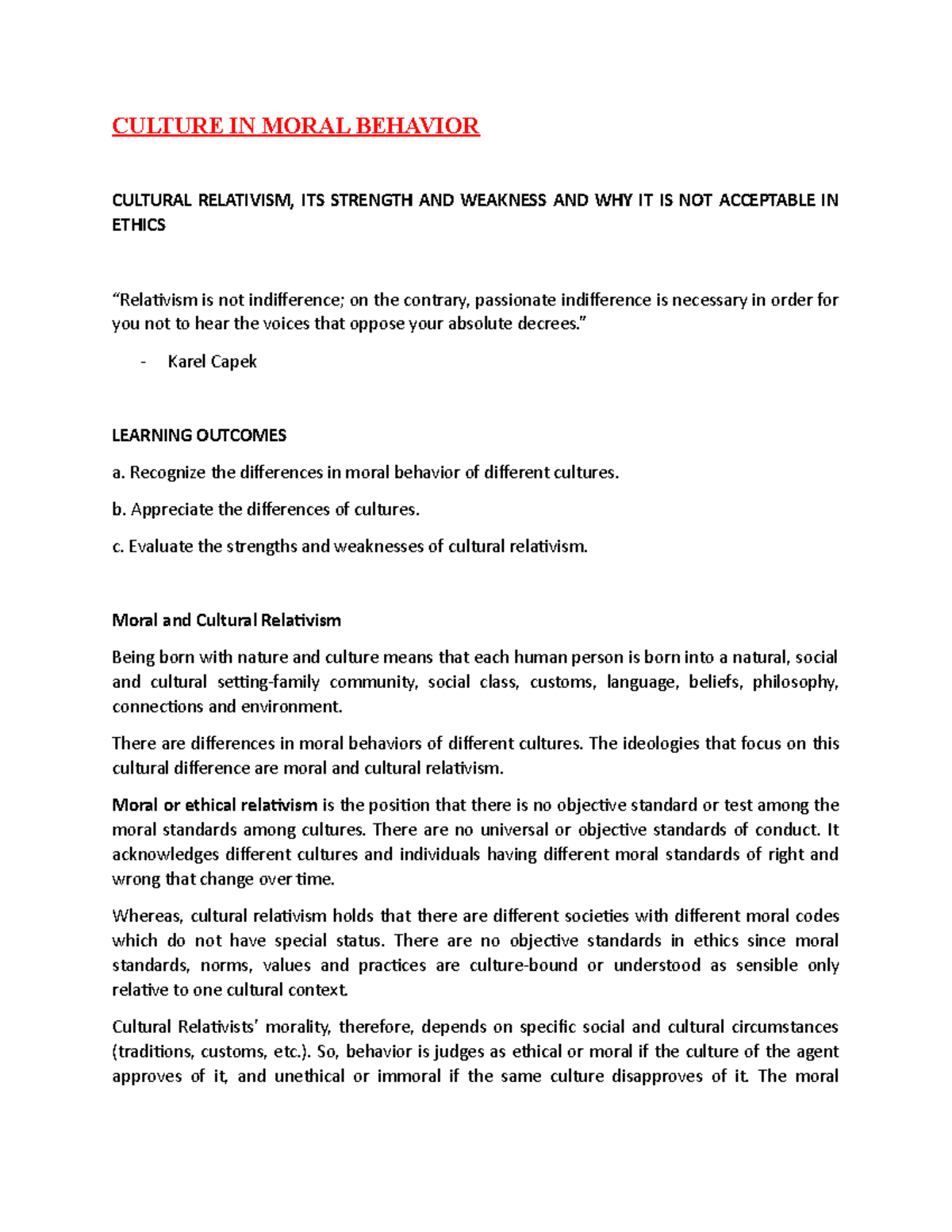 Culture in Moral Behavior CULTURE IN MORAL BEHAVIOR CULTURAL RELATIVISM, ITS STRENGTH AND