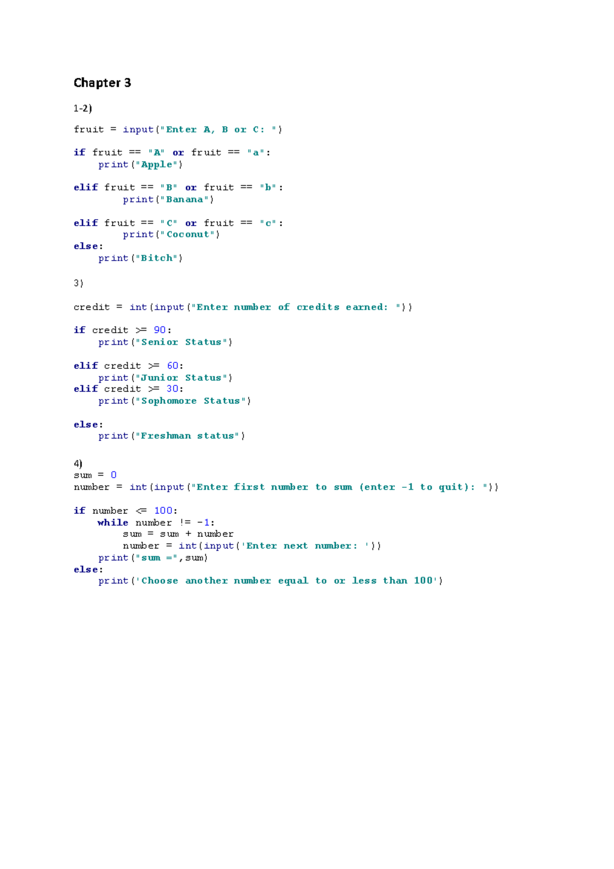 Pyton Chapter - Chapter 3 1-2) fruit = input(