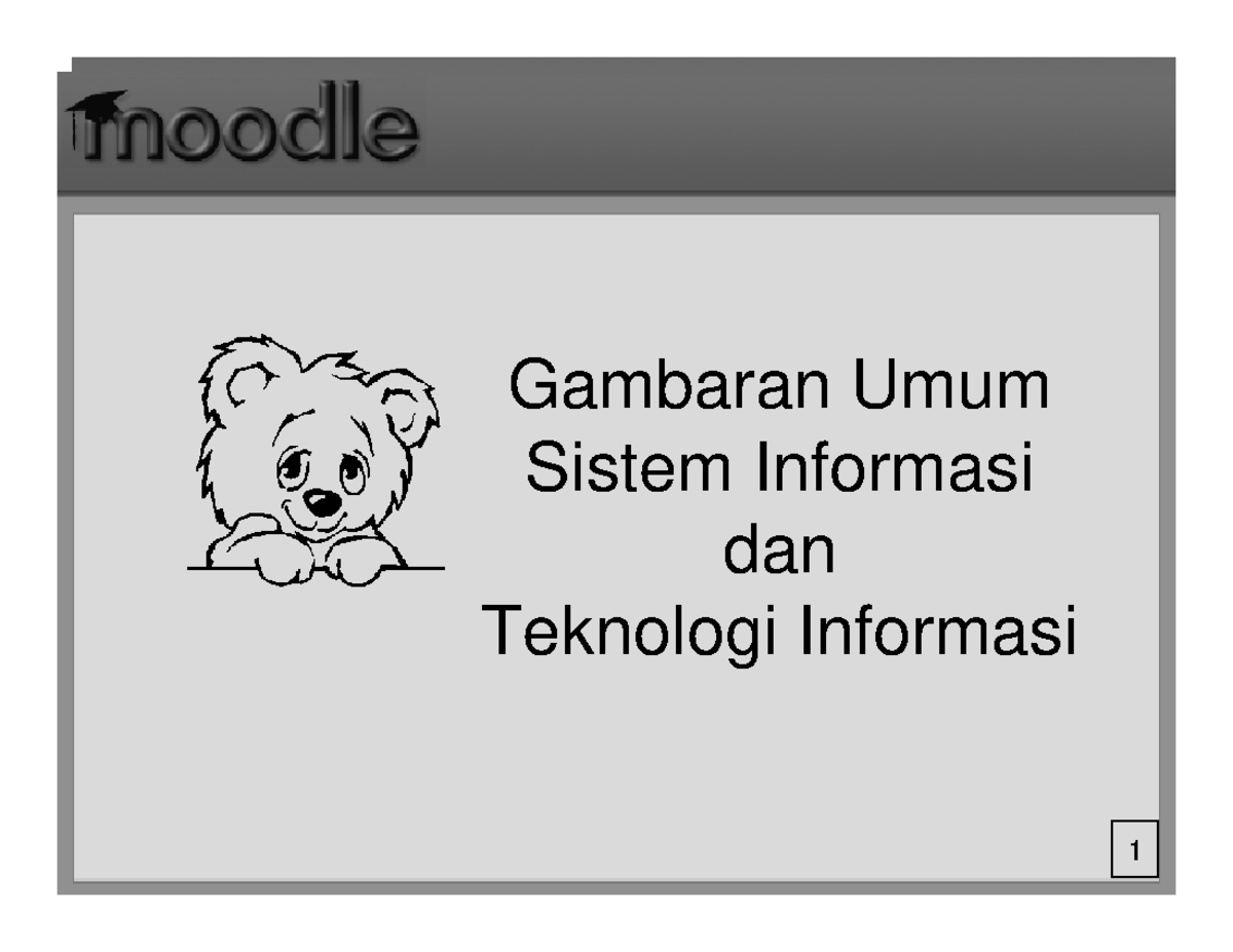 03-Gambaran Umum SI dan TI - Gambaran Umum Sistem Informasi dan ...