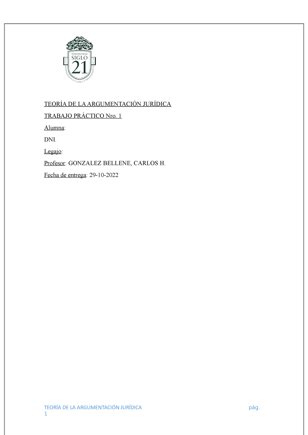 Tp 1 Taj Aprobado 100 TeorÍa De La ArgumentaciÓn JurÍdica Trabajo PrÁctico Nro 1 Alumna Dni 9354