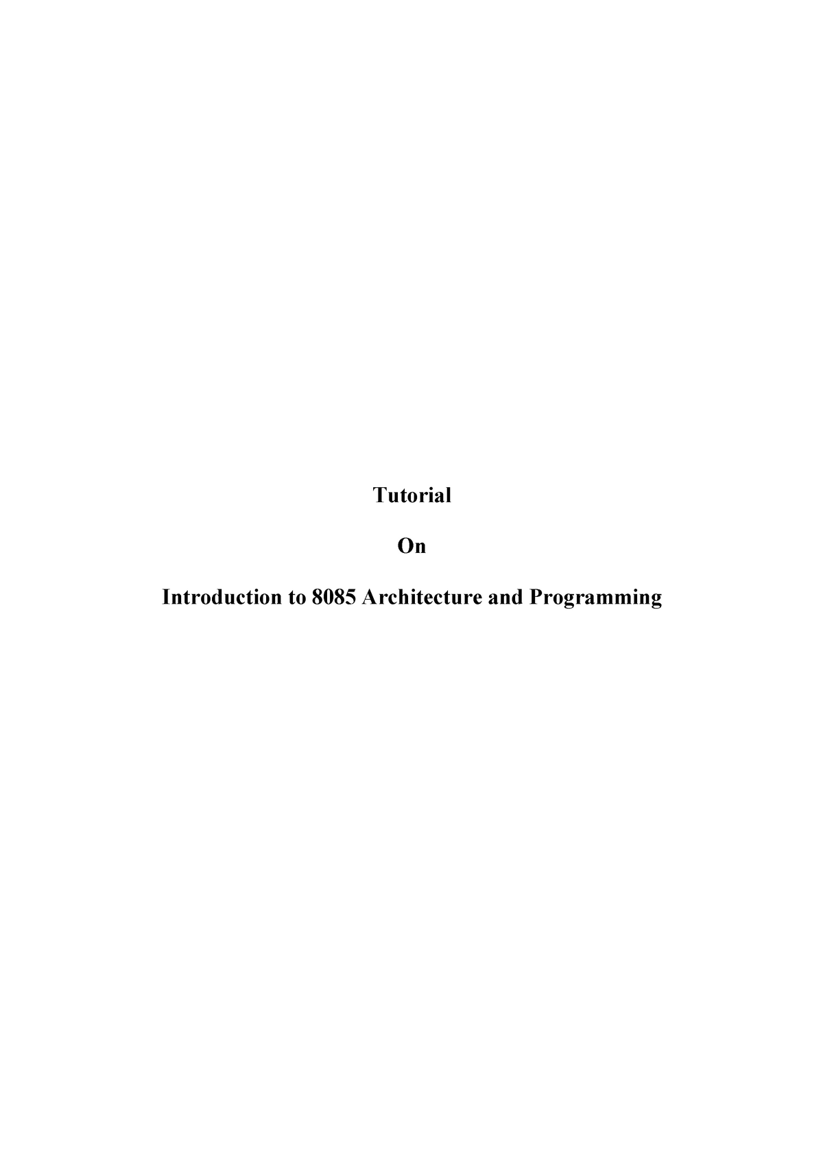 8085 Microprocessor - Tutorial On Introduction to 8085 Architecture and