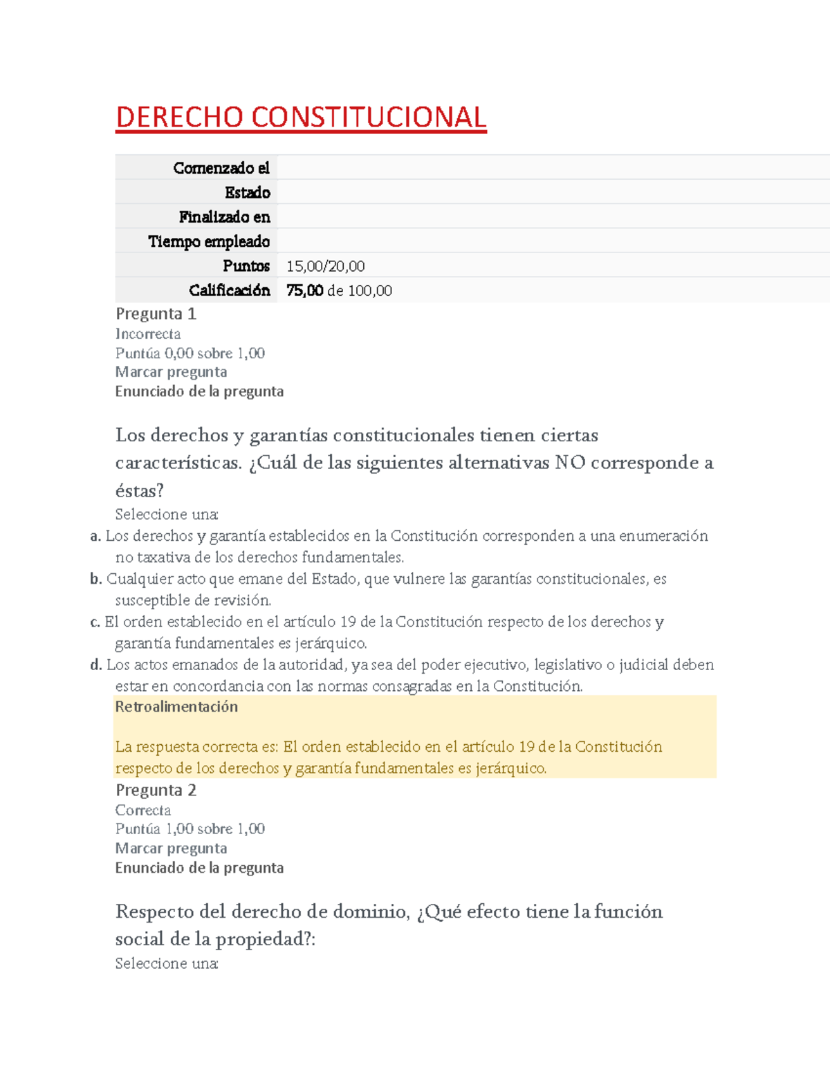 Prueba 2 derecho constitucional 1 - DERECHO CONSTITUCIONAL Comenzado el ...