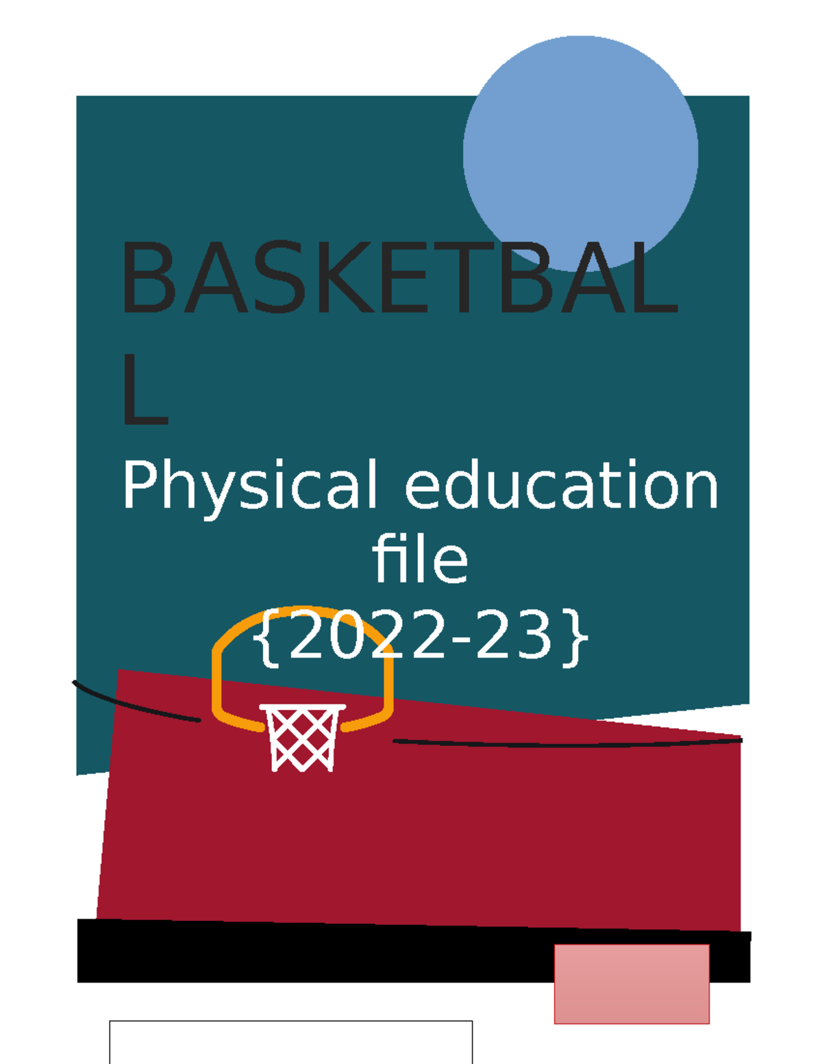Basketball BASKETBAL L Physical education file {202223} Introduction