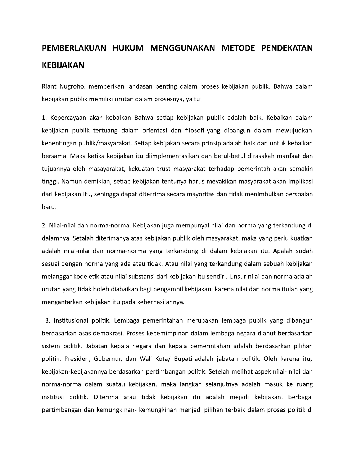 Pemberlakuan Hukum Menggunakan Metode Pendekatan Kebijakan ...