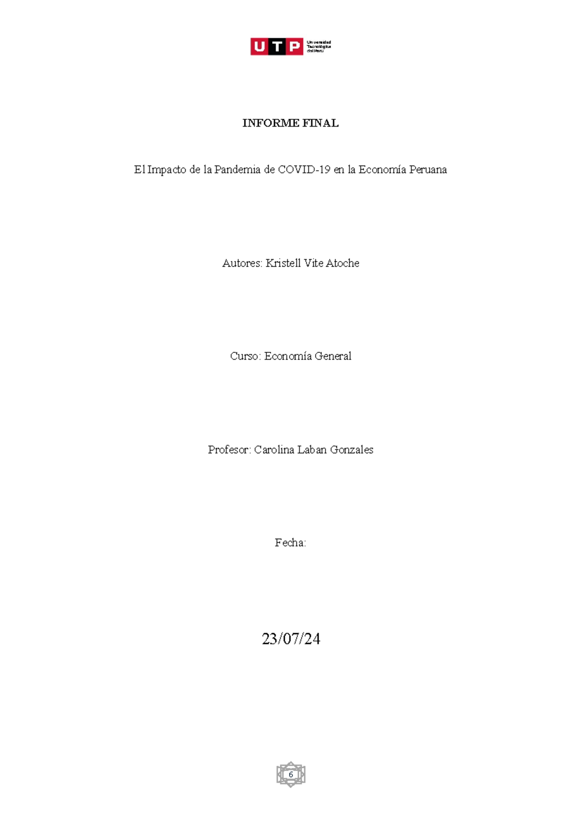 Examen Final Economia General - INFORME FINAL El Impacto de la Pandemia ...