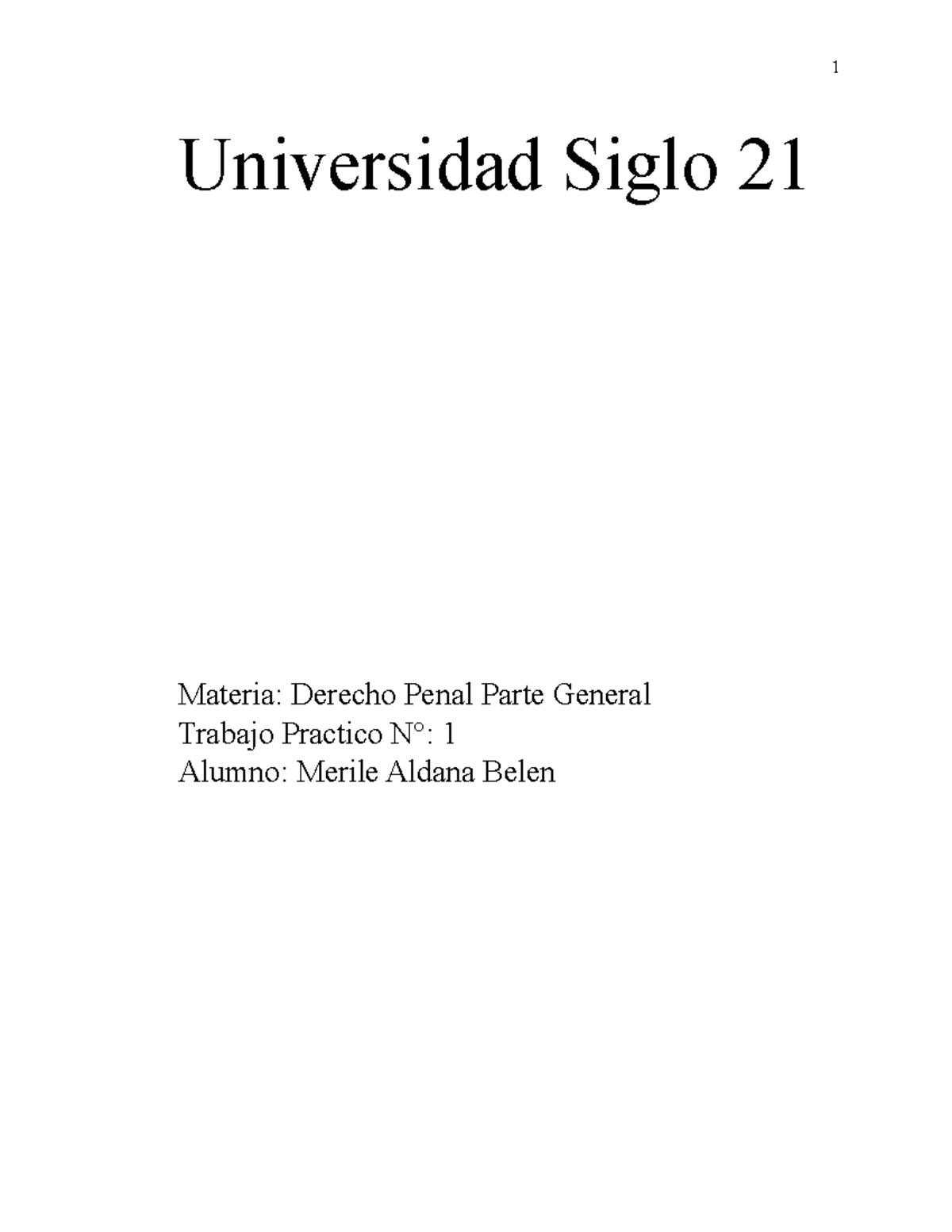 Tp 1 Derecho Penal General Universidad Siglo 21 Materia Derecho