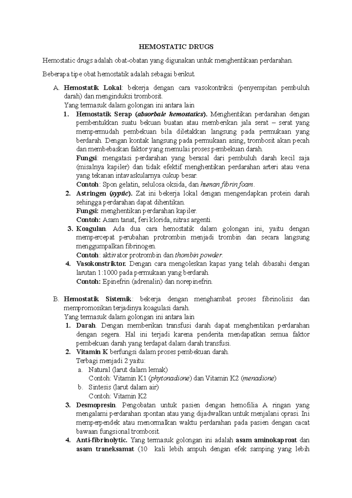 Hemostatic drugs HEMOSTATIC DRUGS Hemostatic drugs adalah obatobatan