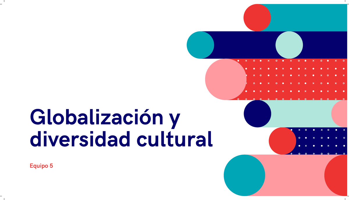Globalización y diversidad cultural - Globalización y diversidad