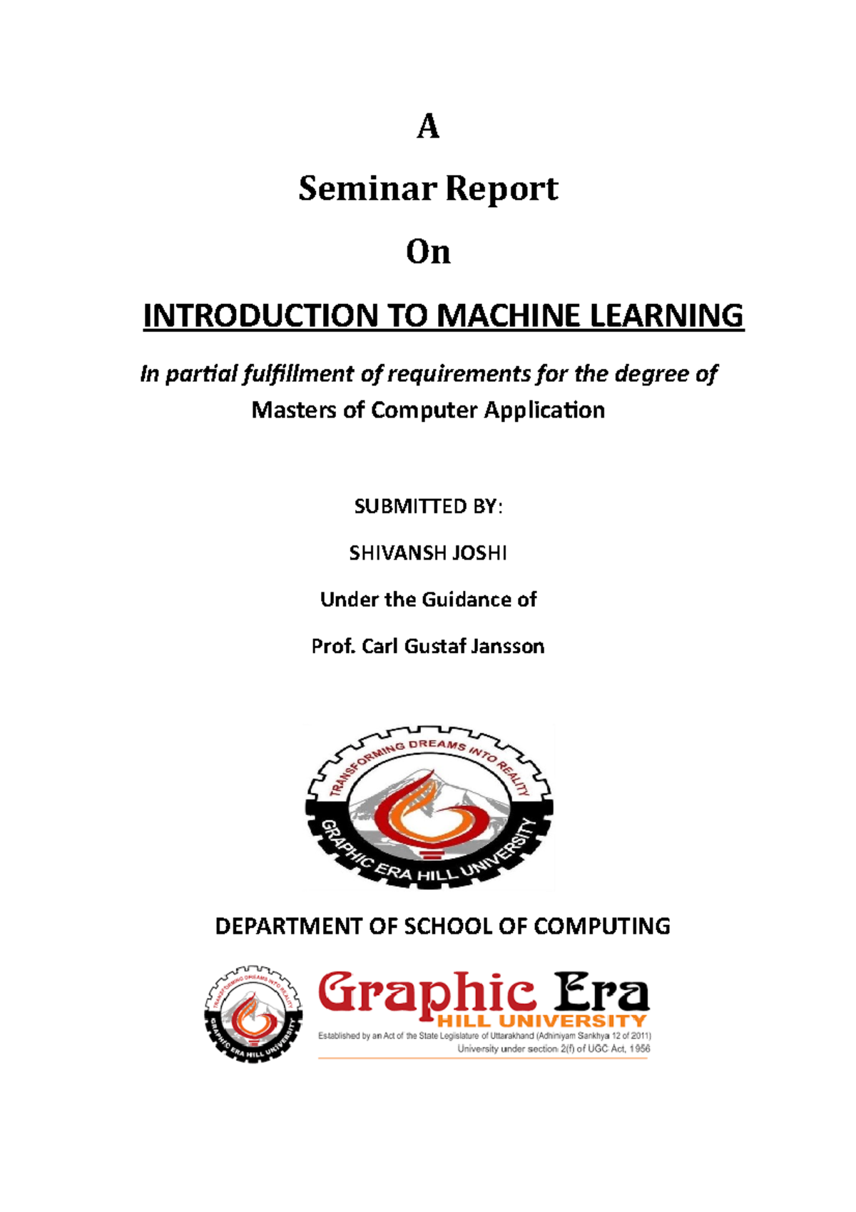 Report - A Seminar Report On INTRODUCTION TO MACHINE LEARNING In ...