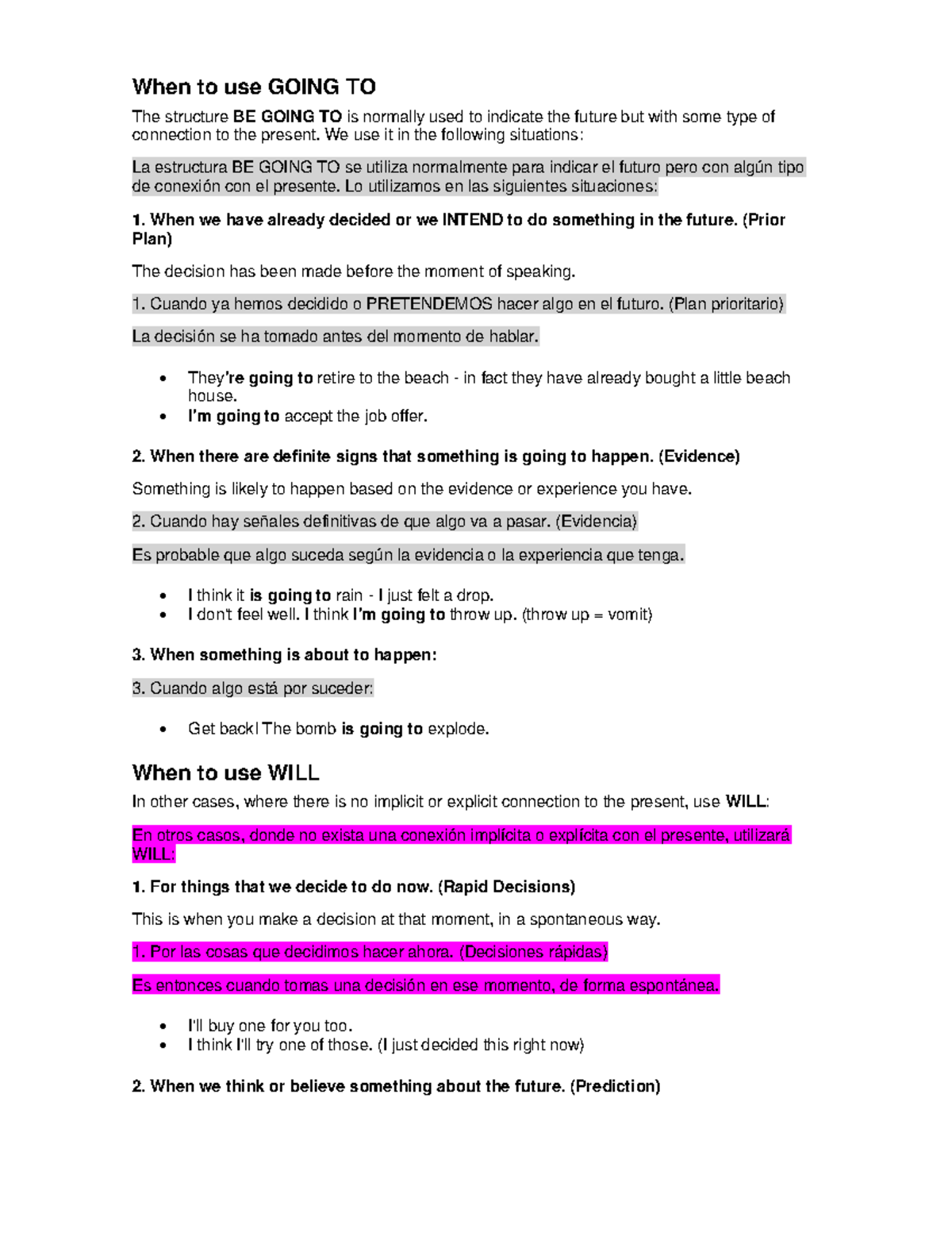 Will vs going to - When to use GOING TO The structure BE GOING TO is ...