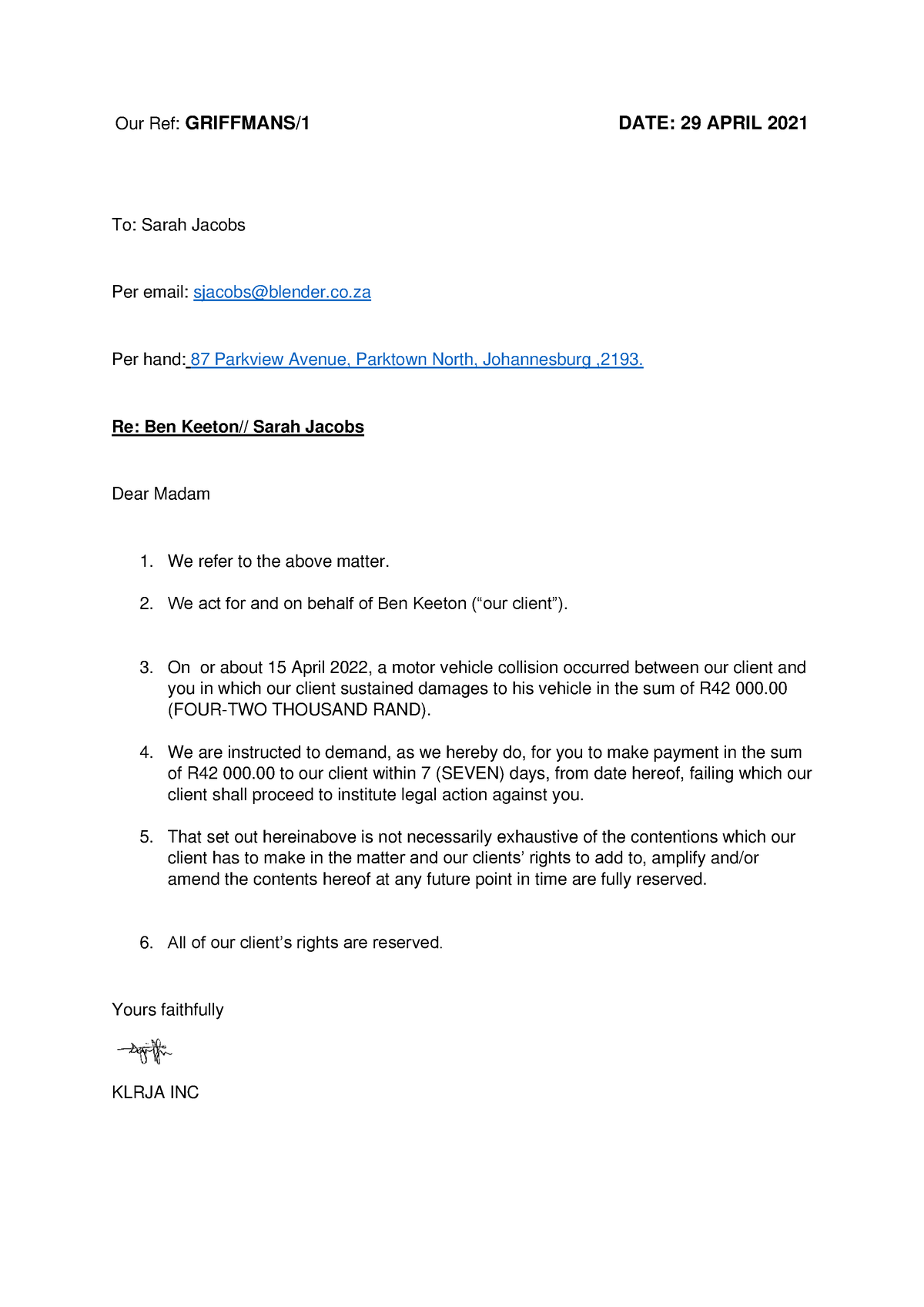 Letter of demand Ben Keeton- PC2 - Our Ref: GRIFFMANS/1 DATE: 29 APRIL ...