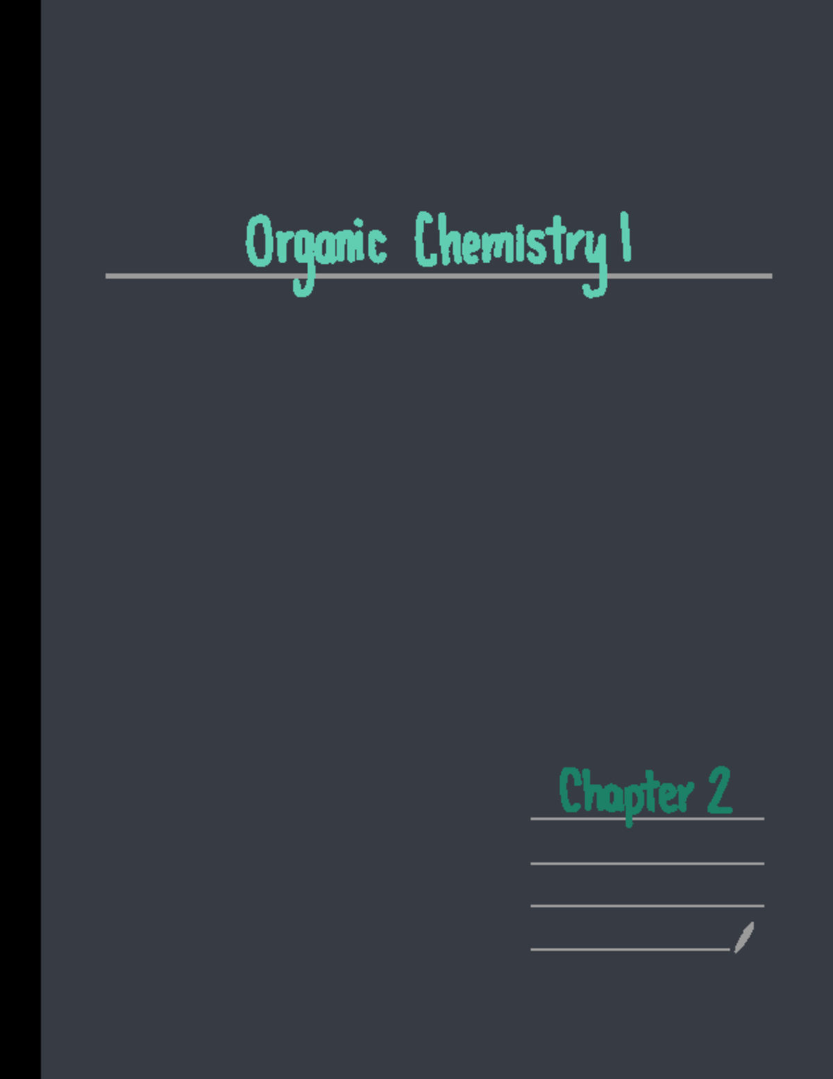 Chapter 2 - These notes are a more in depth introduction to organic ...