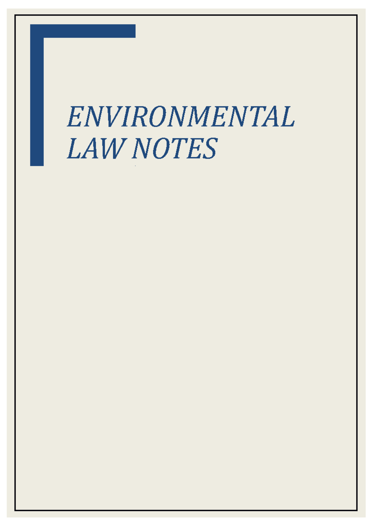 Environment LAW Notes - ENVIRONMENTAL LAW NOTES BA LLB 2012 ENVIRONMENT ...