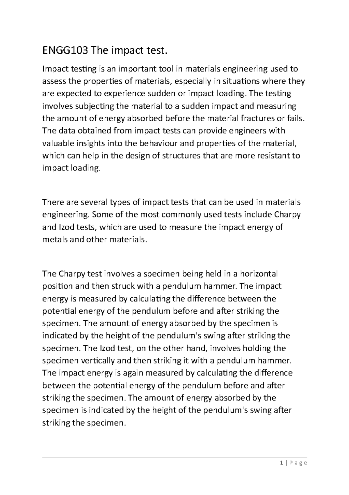 ENGG103 The impact test Impact testing is an important tool in