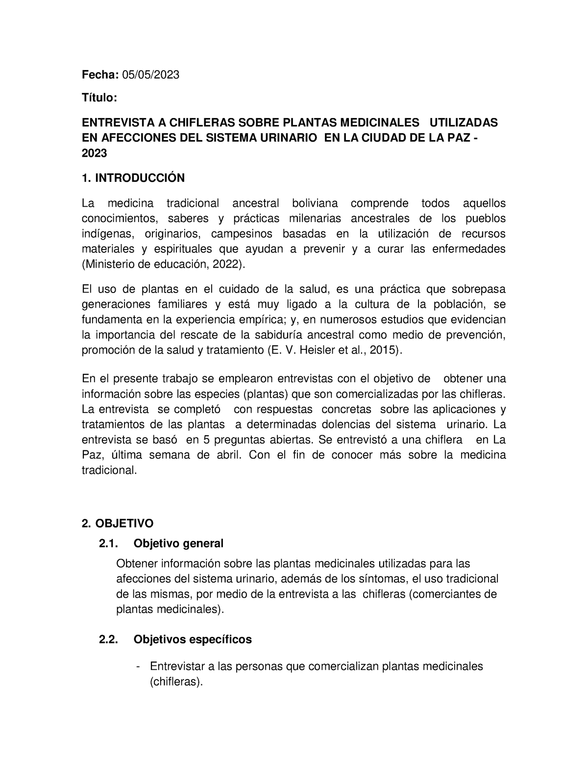 Informe DE Investigacion - Fecha: 05/05/ Título: ENTREVISTA A CHIFLERAS ...