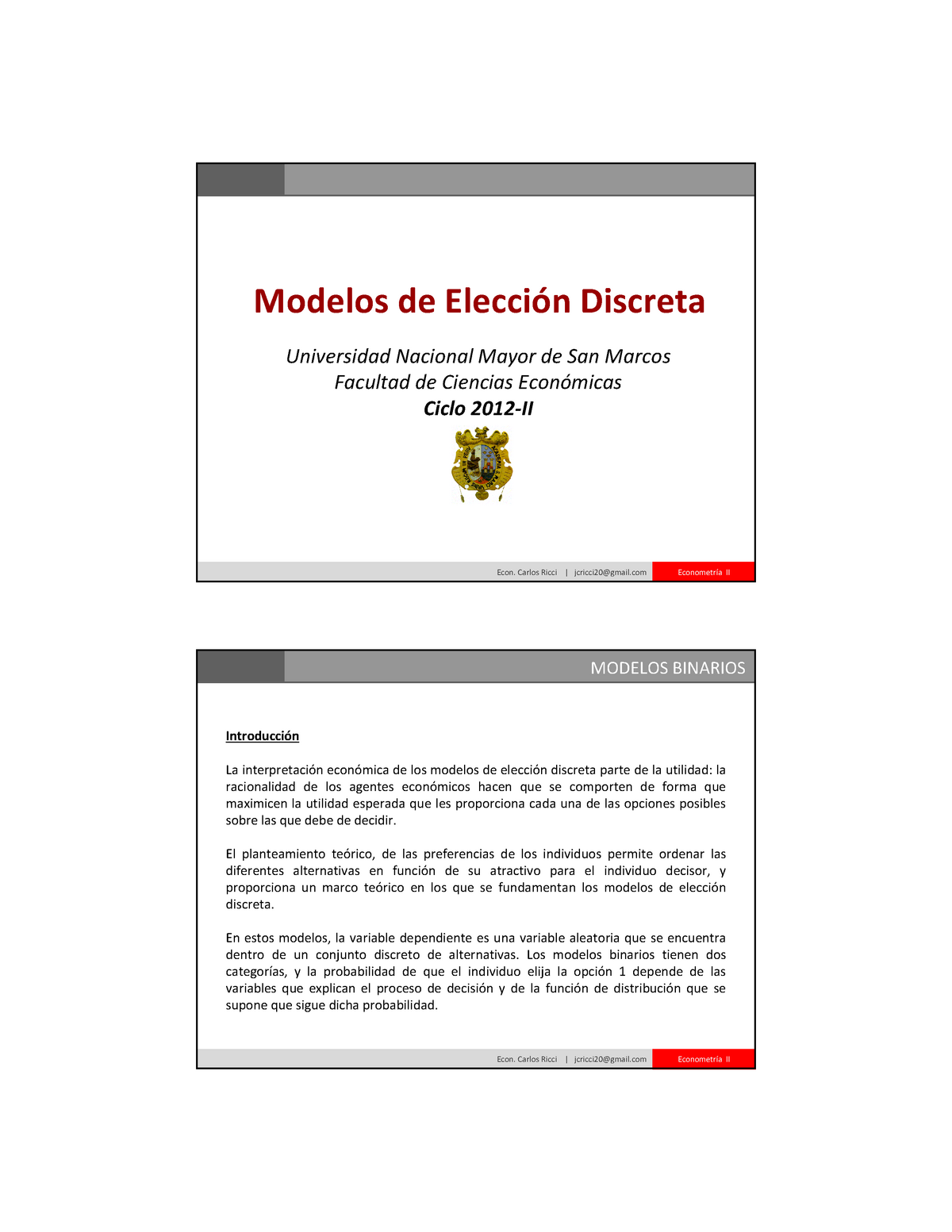 Econometria 2-Clase 2 Logit Probit Carlos Ricci - Econ. Carlos Ricci |  jcricci20@gmail Econometría - Studocu