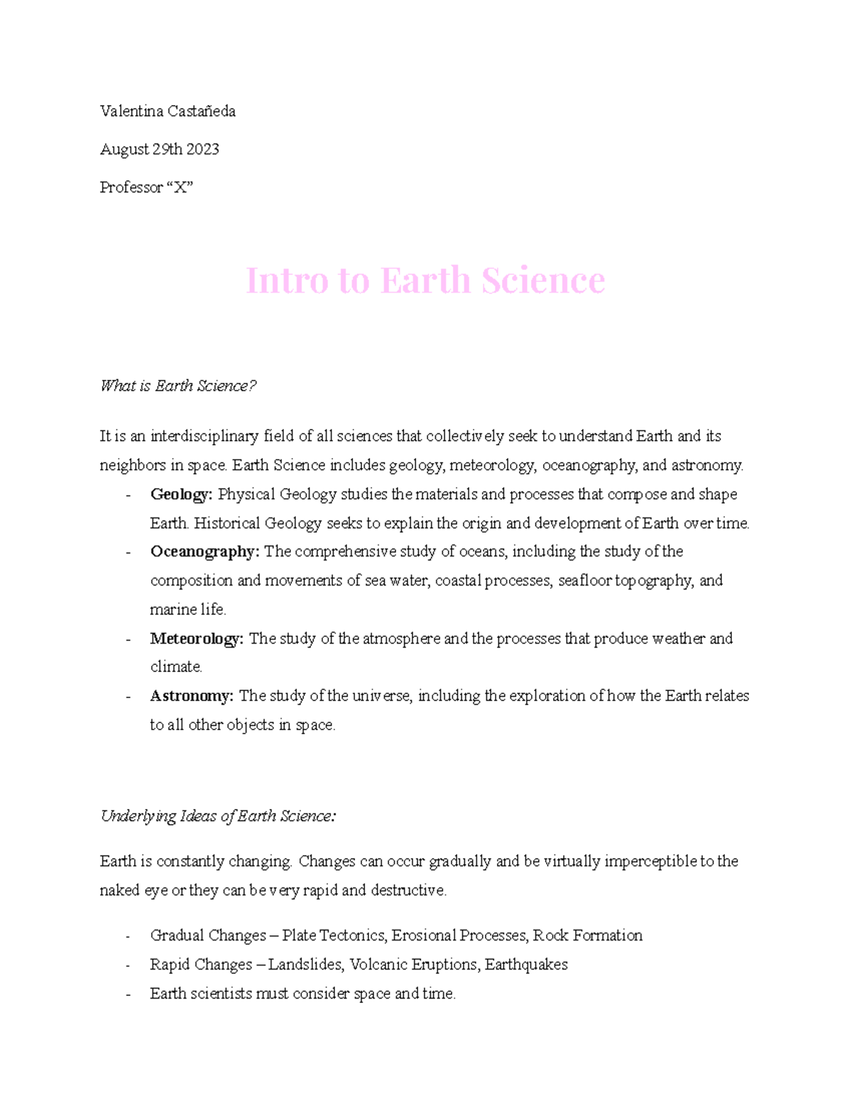 Unit 1- intro to earth science - Valentina Castañeda August 29th 2023  Professor “X” Intro to Earth - Studocu