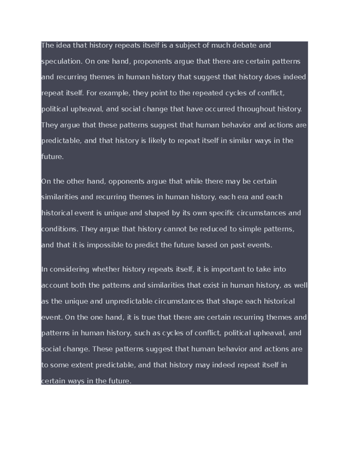 The idea that history repeats itself is a subject of much debate and