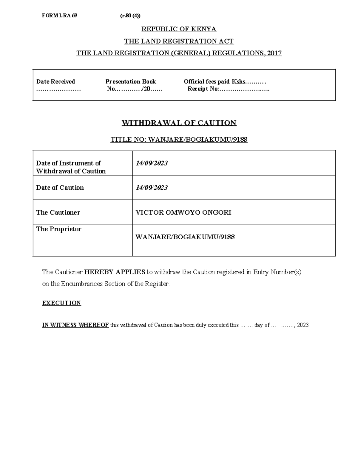 Caution LR 67 2 Mayieka - FORM LRA 69 (r (4)) REPUBLIC OF KENYA THE ...