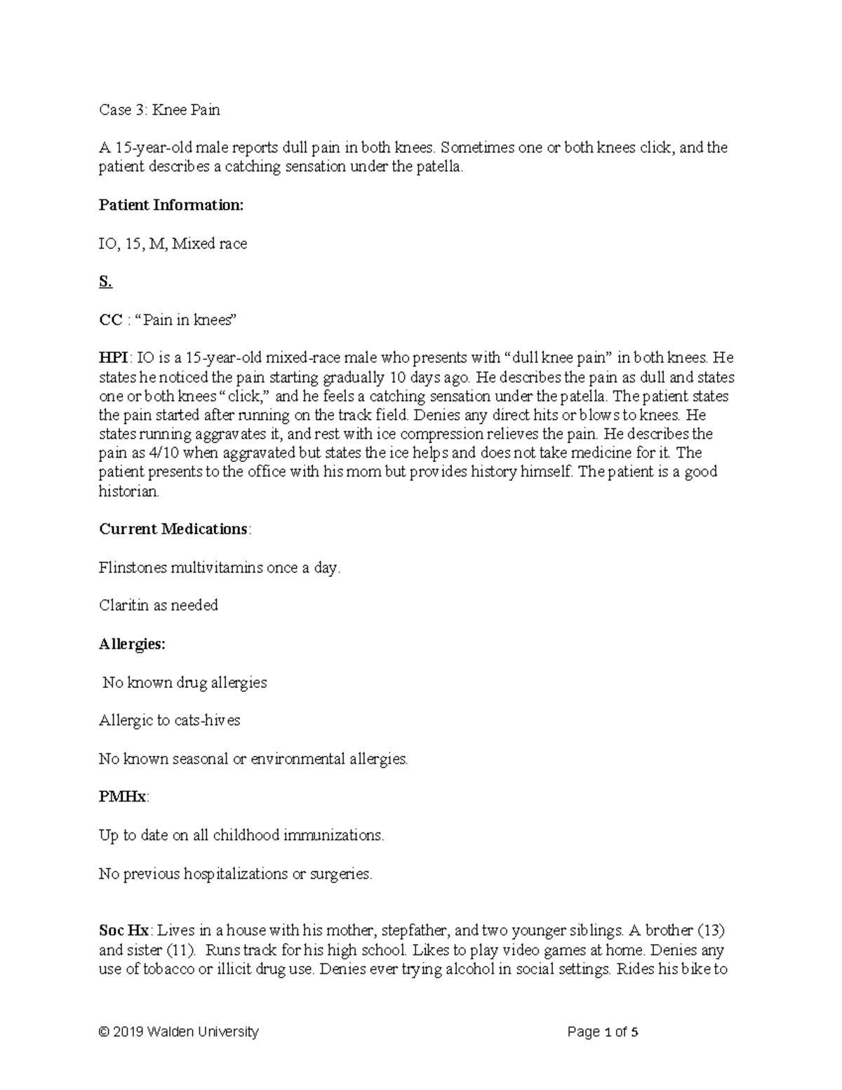 Soap Note Week 5 - Case 3: Knee Pain A 15-year-old Male Reports Dull 