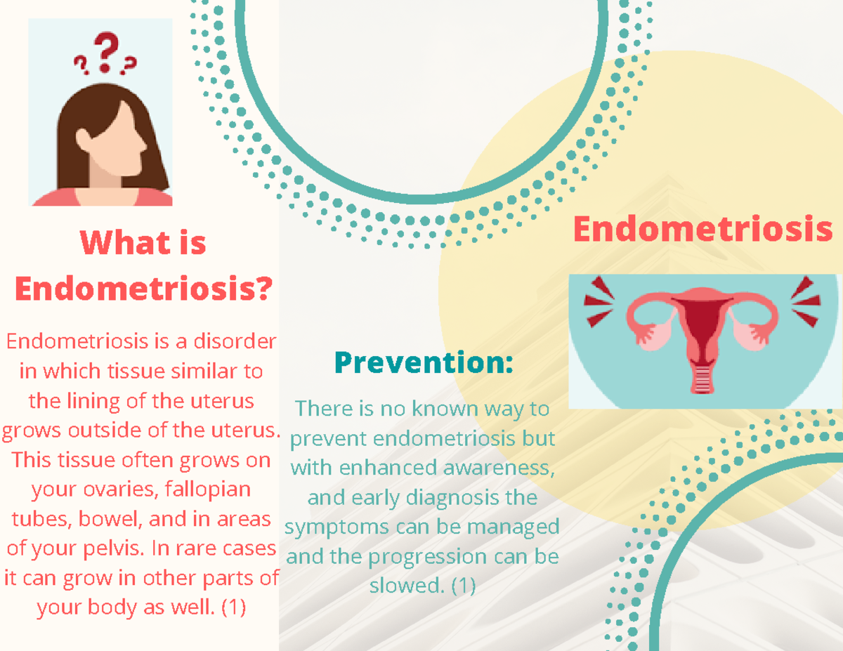 Endometriosis - Pamphlet For Maternal - Endometriosis Is A Disorder In ...