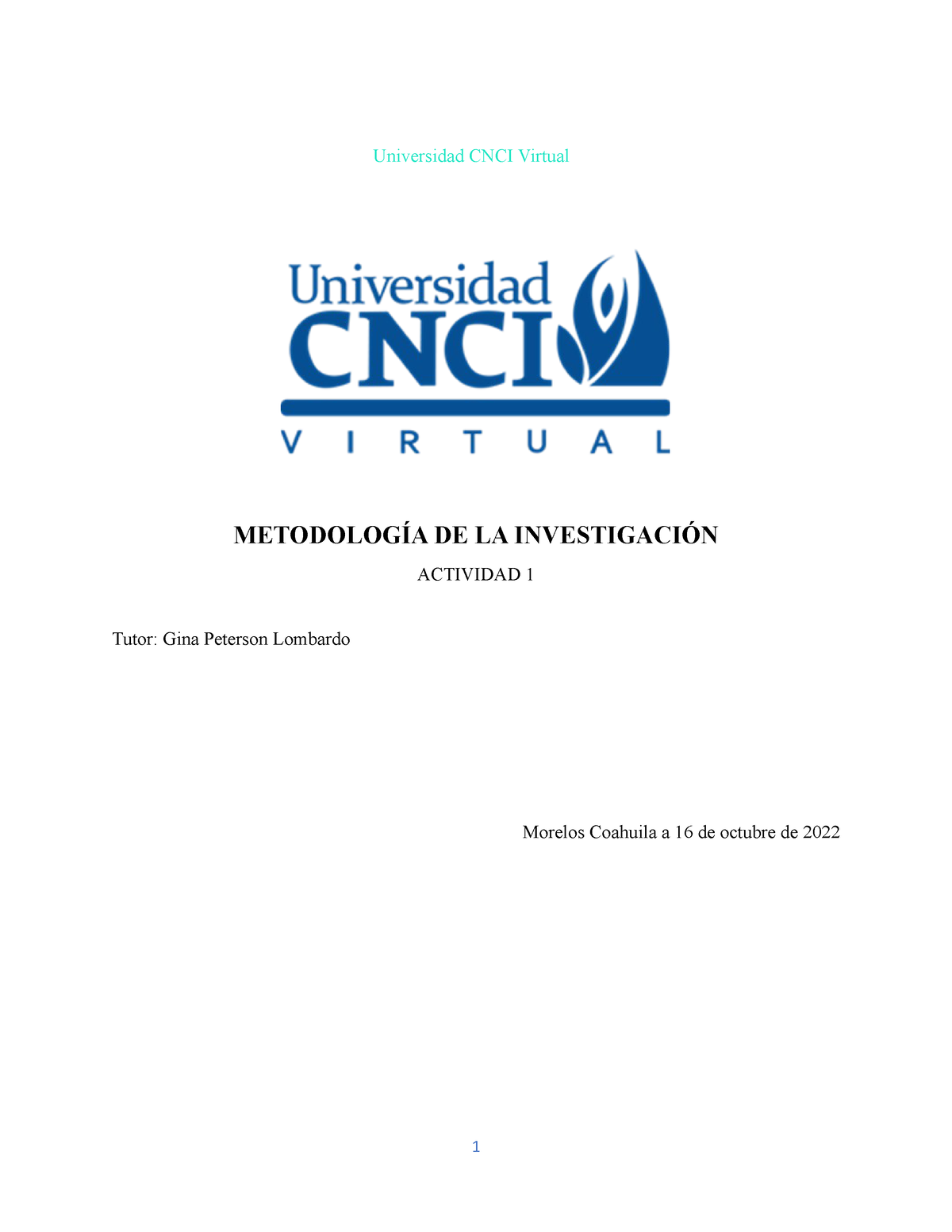 Metodologia - ACTIVIDAD 2 - Universidad CNCI Virtual METODOLOGÍA DE LA ...