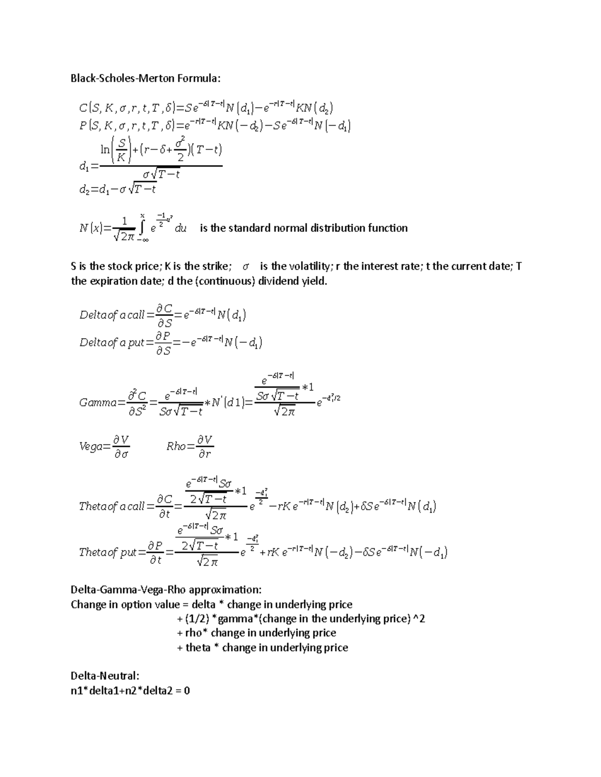 FIN567 cheatsheet - Formula: C ( S , K , , r , t ,T , ) N ( d1 ) ( ) KN ...