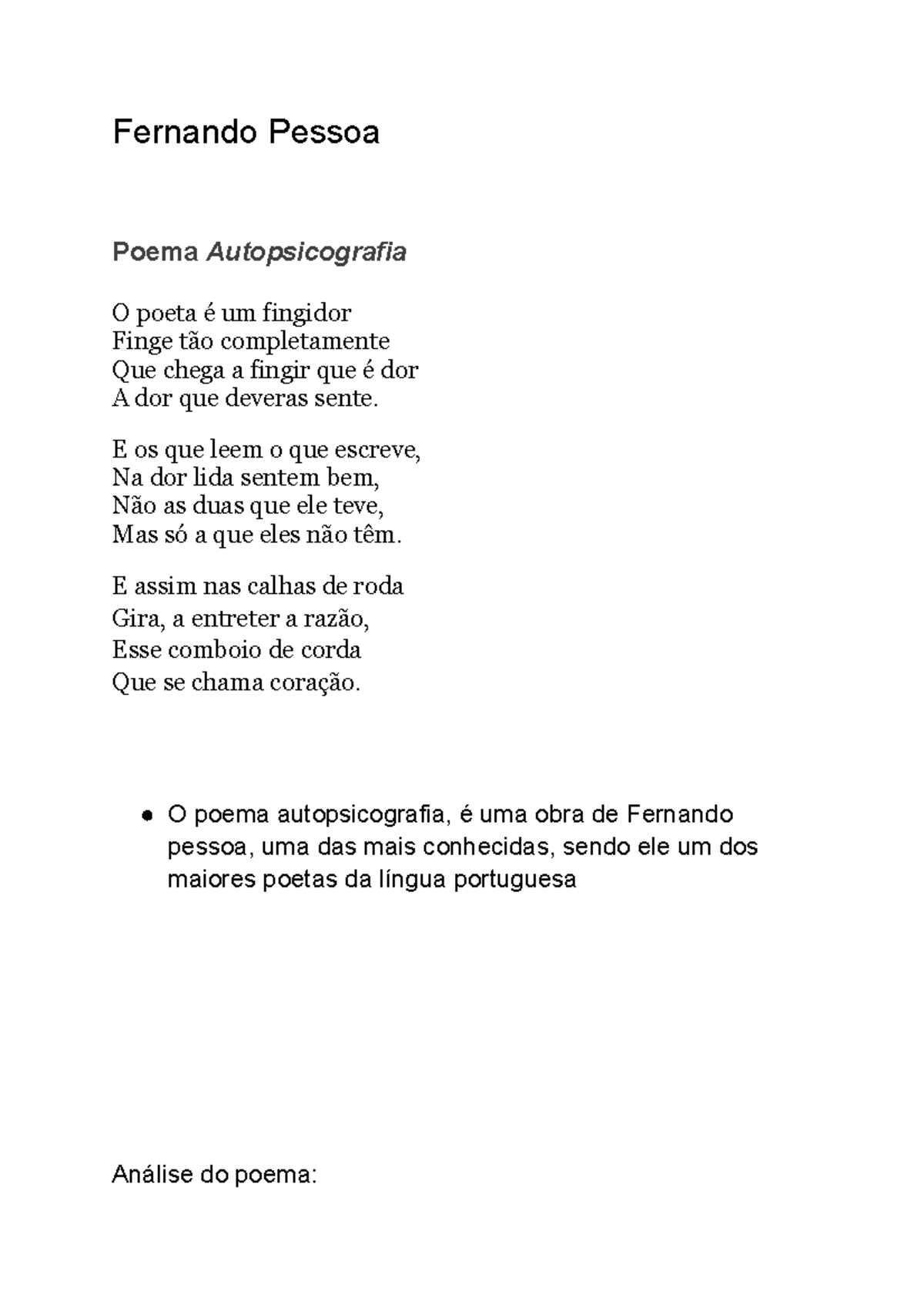 Fernando Pessoa - Fernando Pessoa Poema Autopsicografia O poeta é um ...