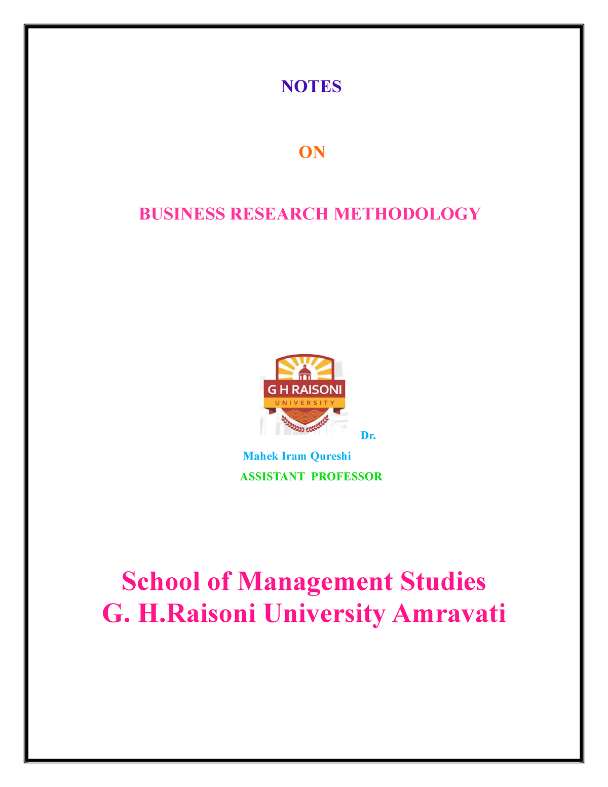 Bbcol 301 Notes - NOTES ON BUSINESS RESEARCH METHODOLOGY Dr. Mahek Iram ...