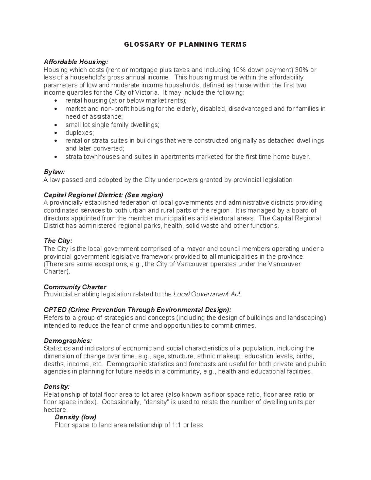 Glossary of Planning Terms p1 Affordable Housing Housing which costs