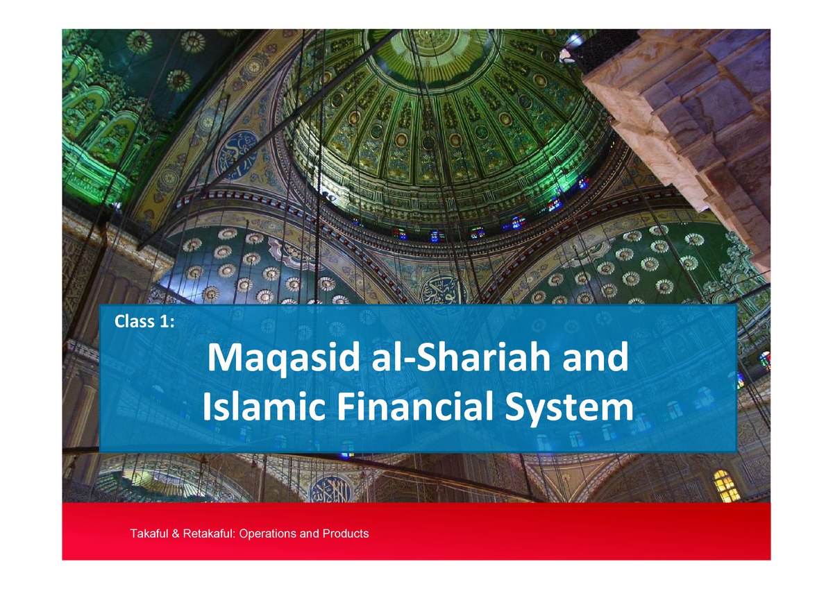 Topic 1 Maqasid Al Shariah And Islamic Financial System Class 1