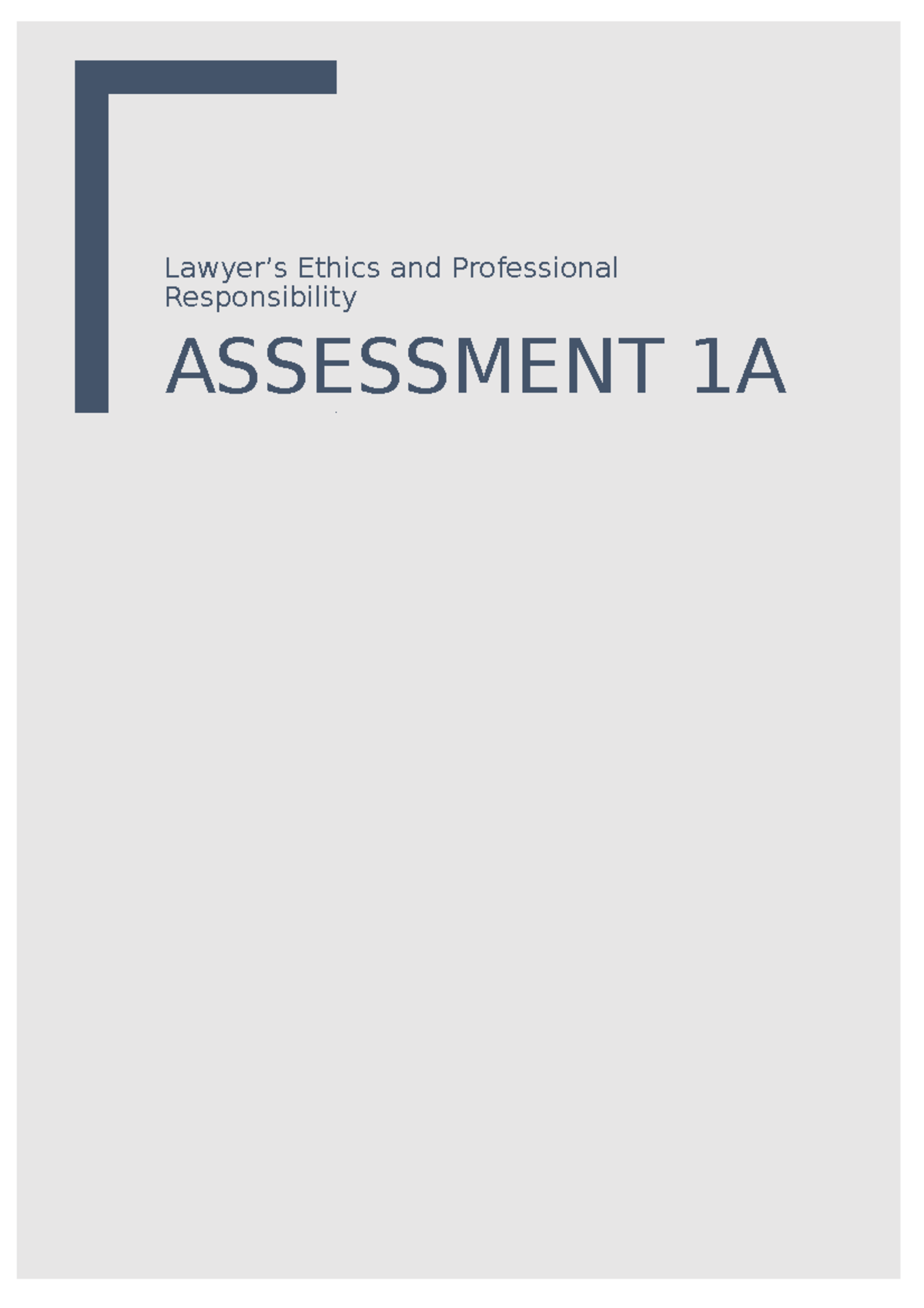 Assessment 1A Lawyers Ethics Lawyer’s Ethics and Professional