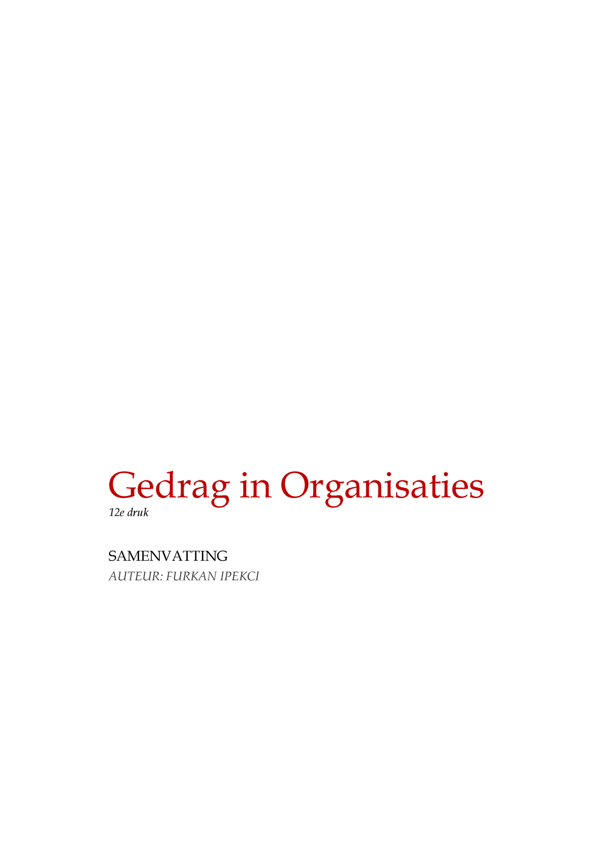 Gedrag In Organisaties Samenvatting (Automatisch Opgeslagen) - Gedrag ...