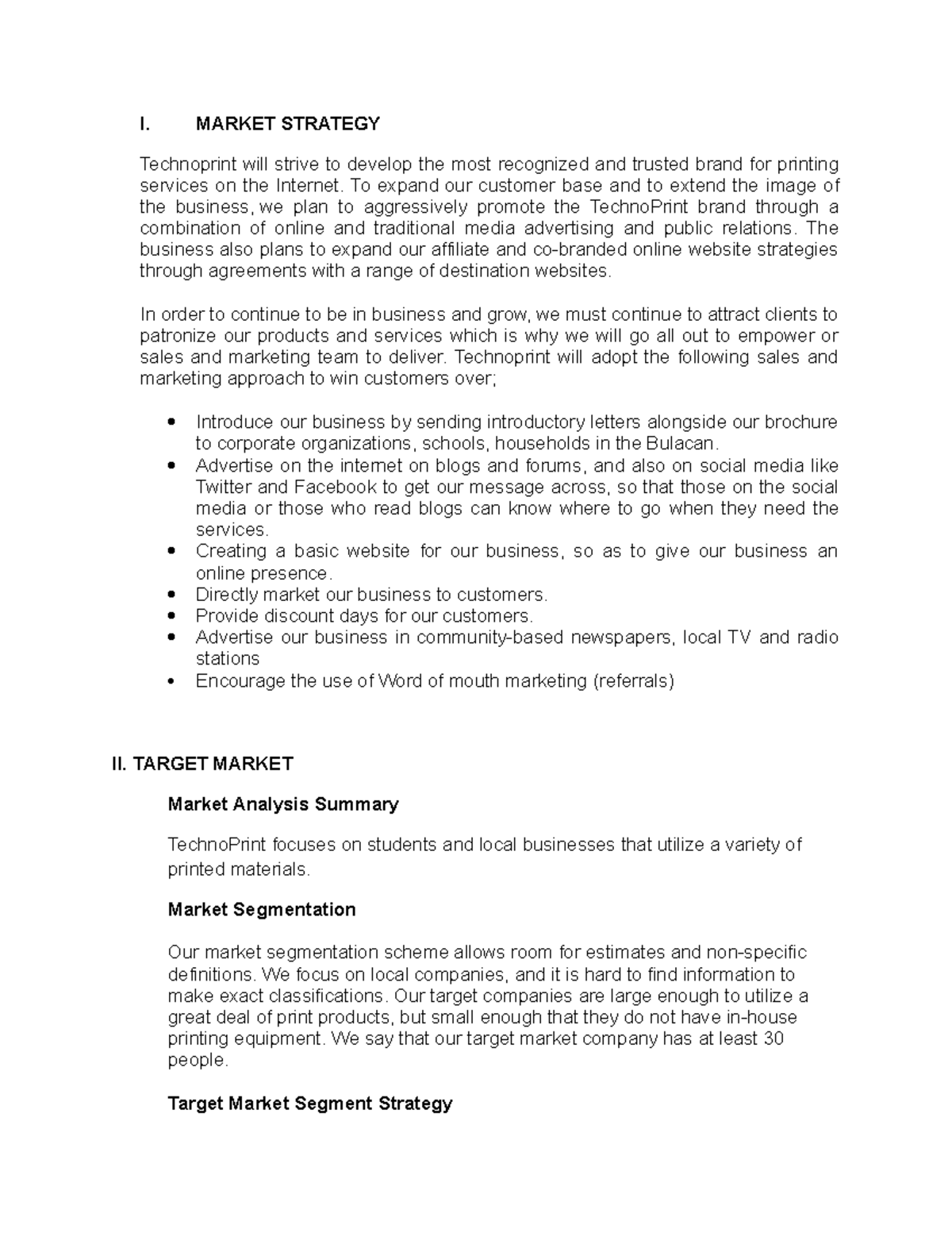 Technoprintdocu - asda - I. MARKET STRATEGY Technoprint will strive to ...