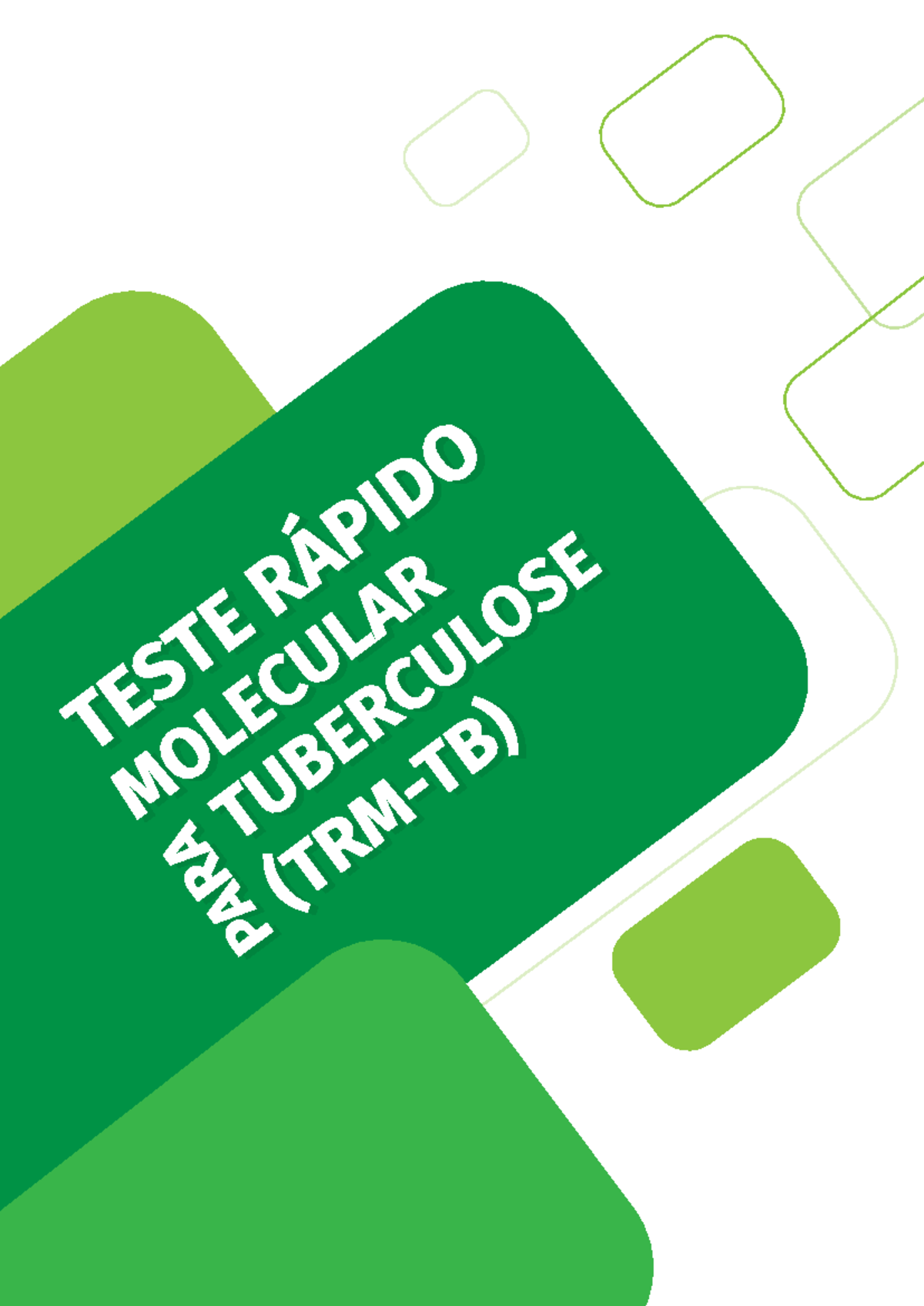 Teste rápido molecular para Tuberculose (TRM-TB) - QUAL A INDICAÇÃO DE ...