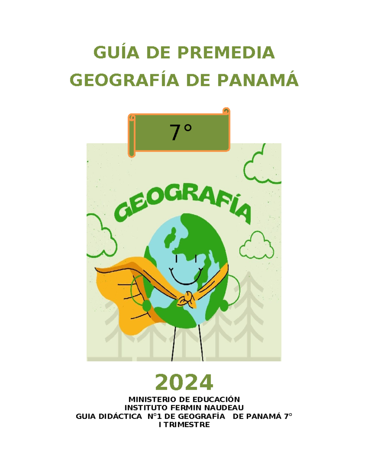 Guía N° 1 De Geografía De Panamá 7° 2024 GuÍa De Premedia GeografÍa