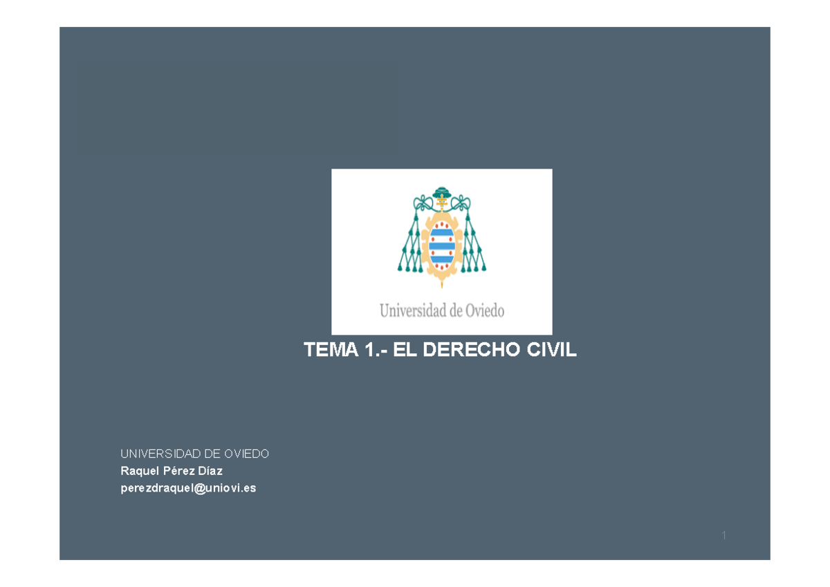Tema 1 de derecho civil 1 parte general - TEMA 1.- EL DERECHO CIVIL