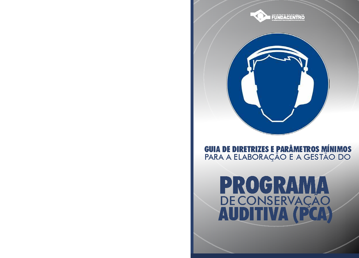 PCA Programa DE Conservação Auditiva Guia de diretrizes e parâmetros mínimos para a