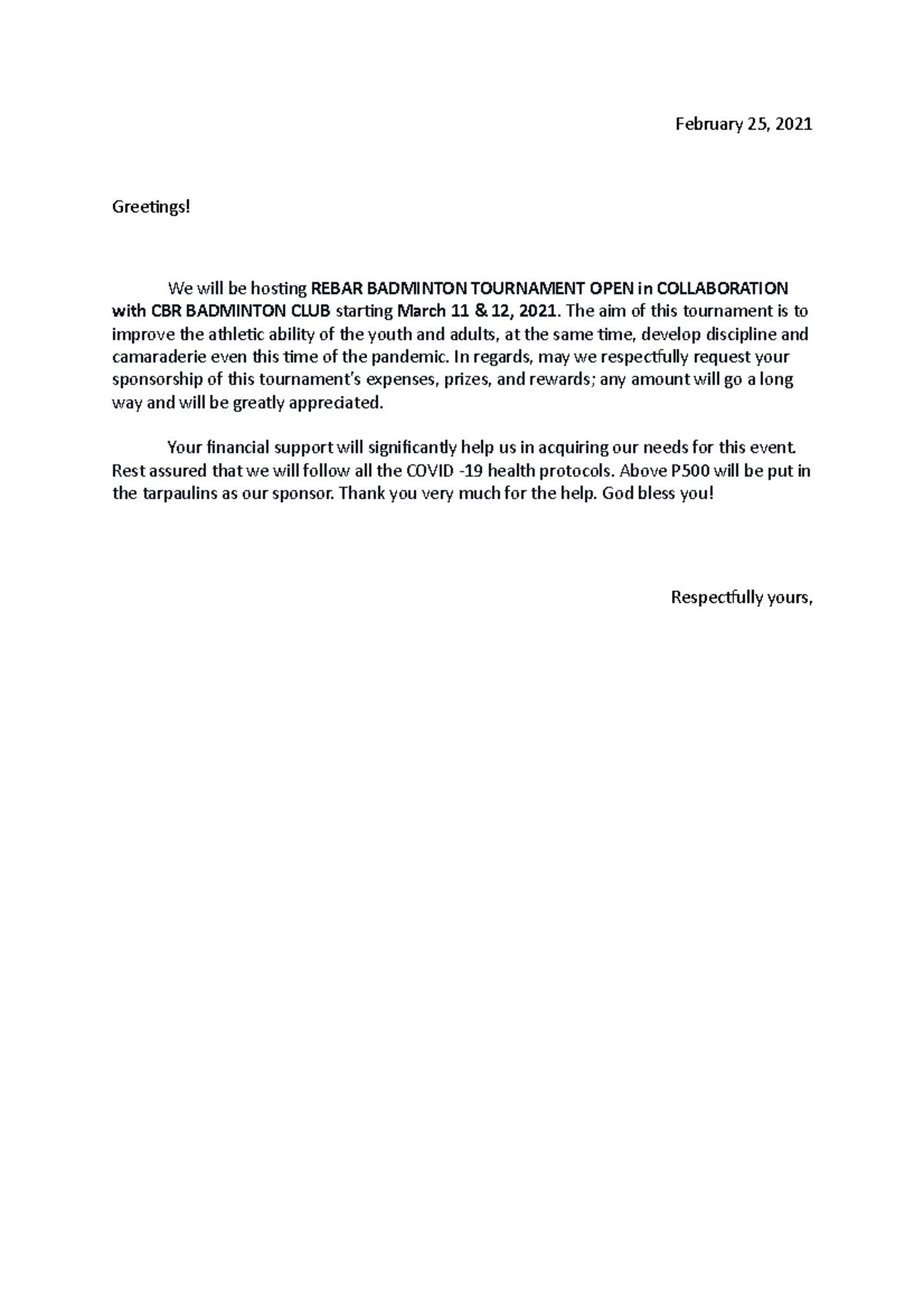 Letter February 25, 2021 Greeings! We will be hosing REBAR BADMINTON