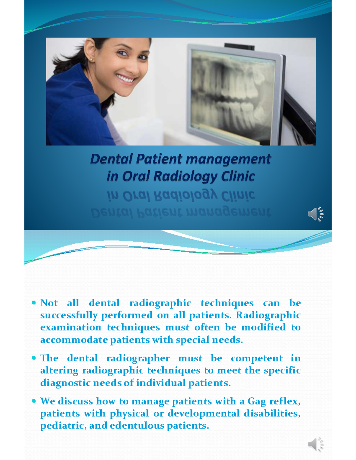 Dental Patient management in Oral Radiology Clinic Not all dental