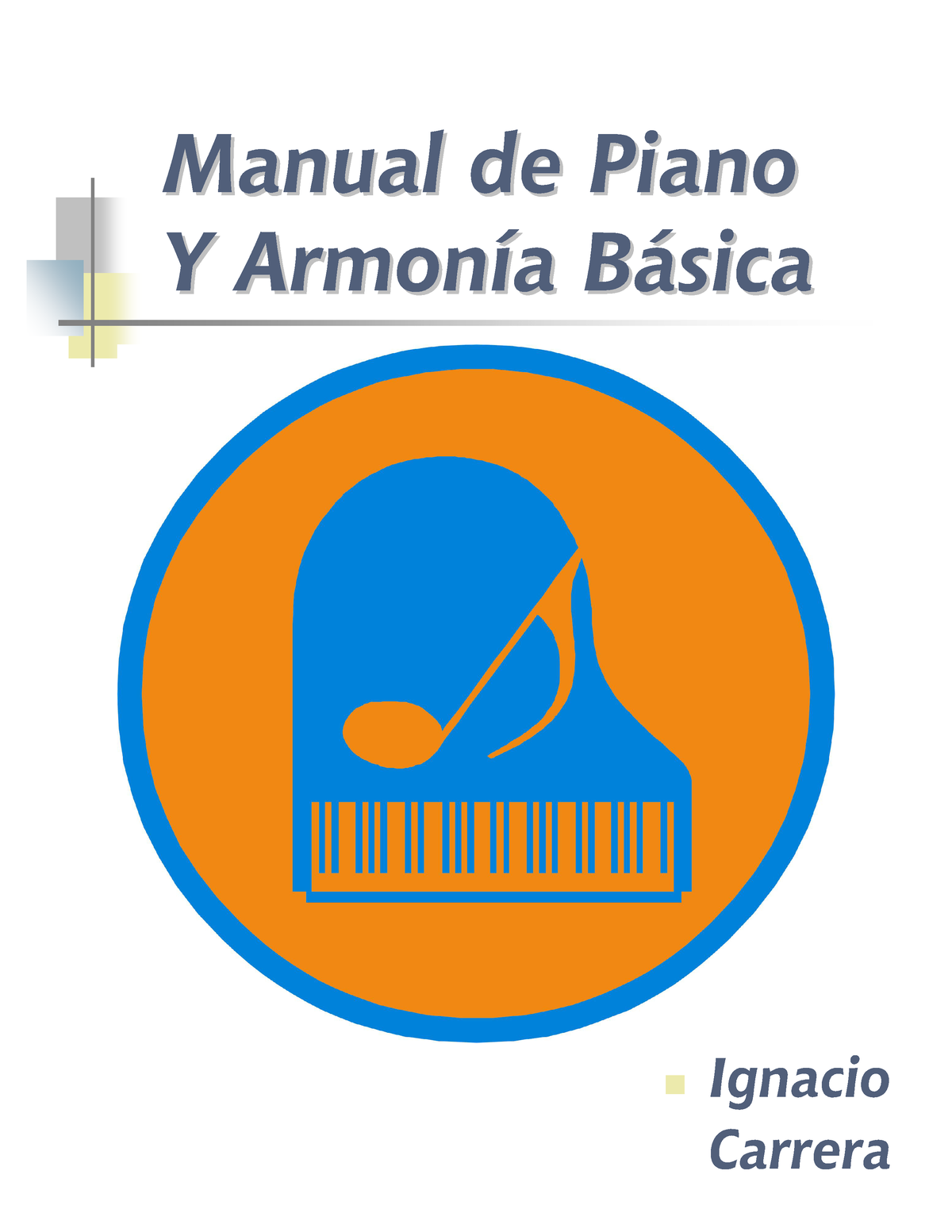 Manual De Piano Y Armonía Básica - Manual De PianoManual De Piano Y ...