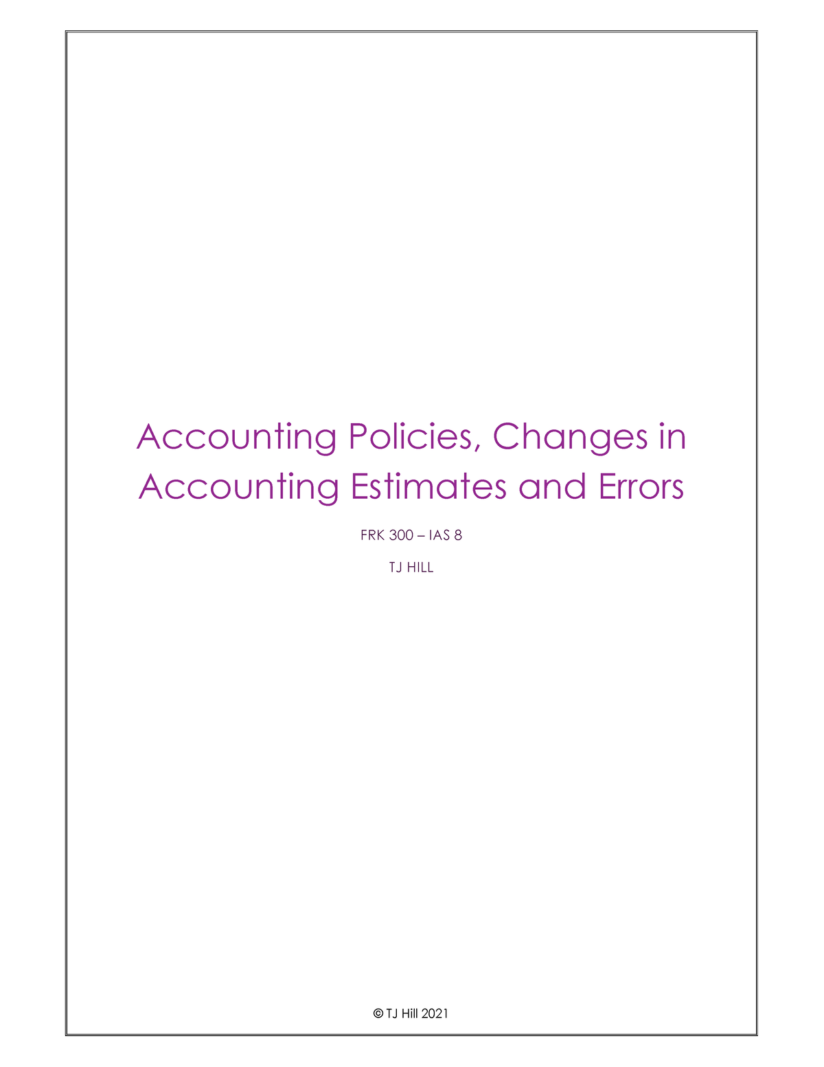 FRK 300 - IAS 8 - Accounting Policies, Changes In Accounting Estimates ...