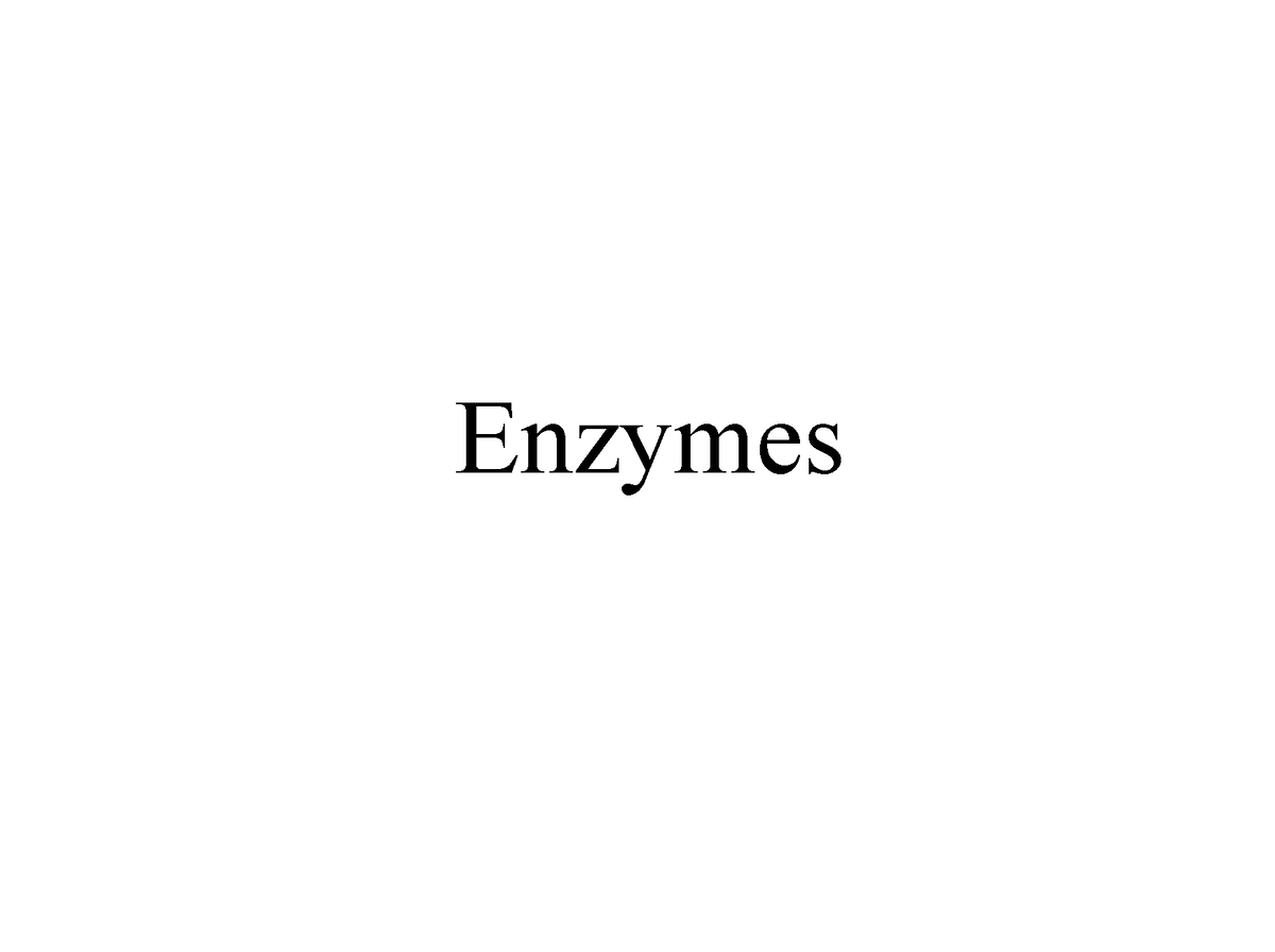 Enzymes post - Enzymes Objectives By the end of this week you should be ...