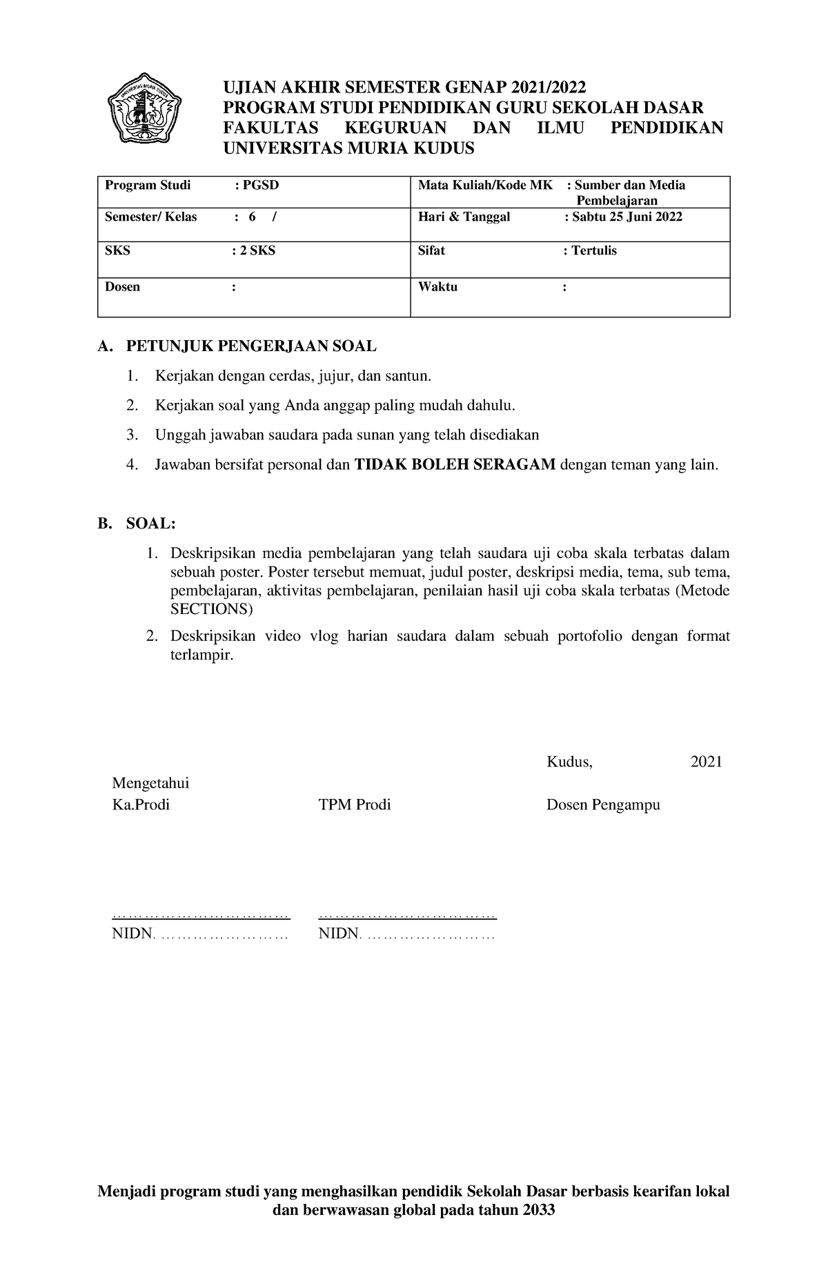 Soal UAS Sumber Dan Media Pembelajaran - Menjadi Program Studi Yang ...